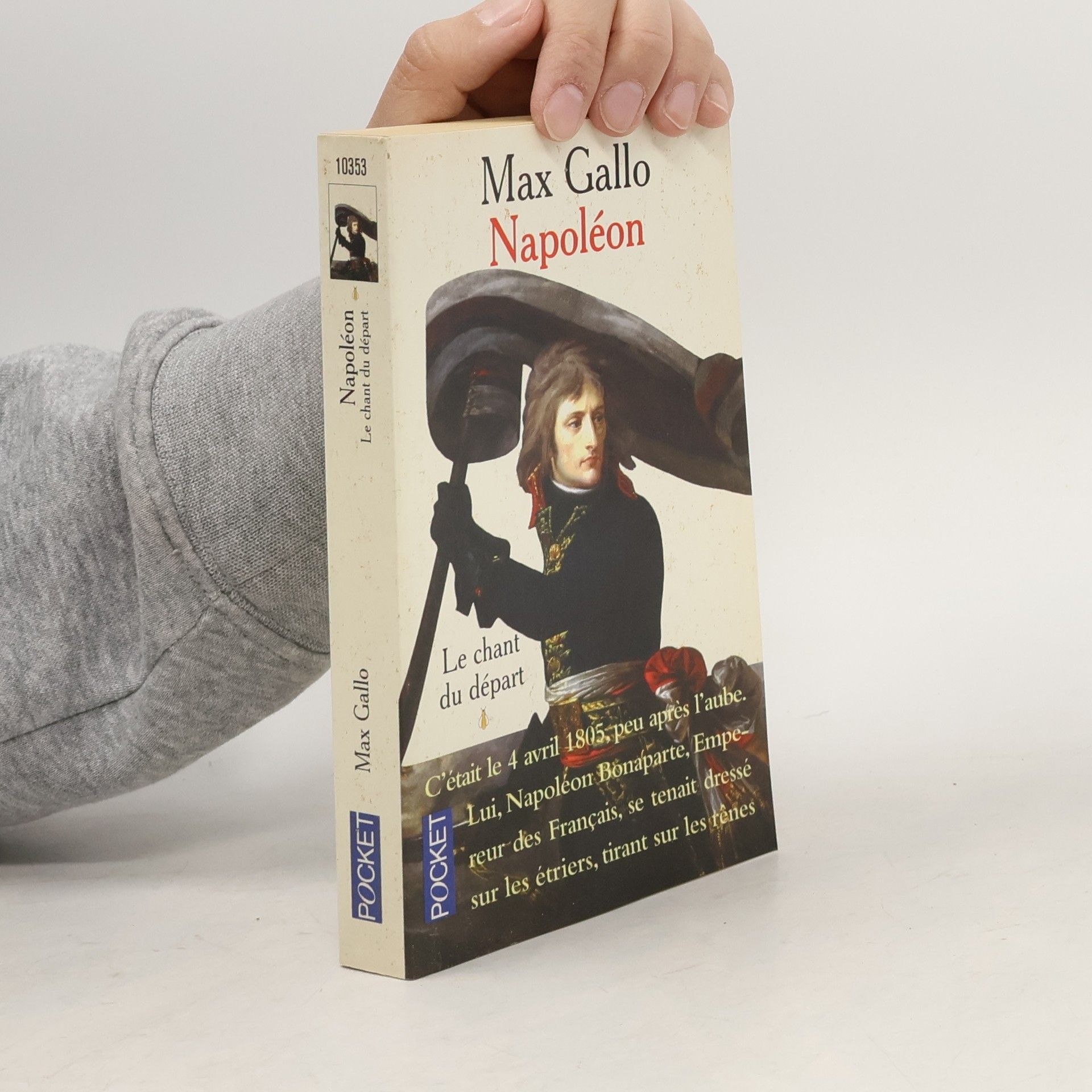 Max Gallo Napoléon: Le chant du départ.