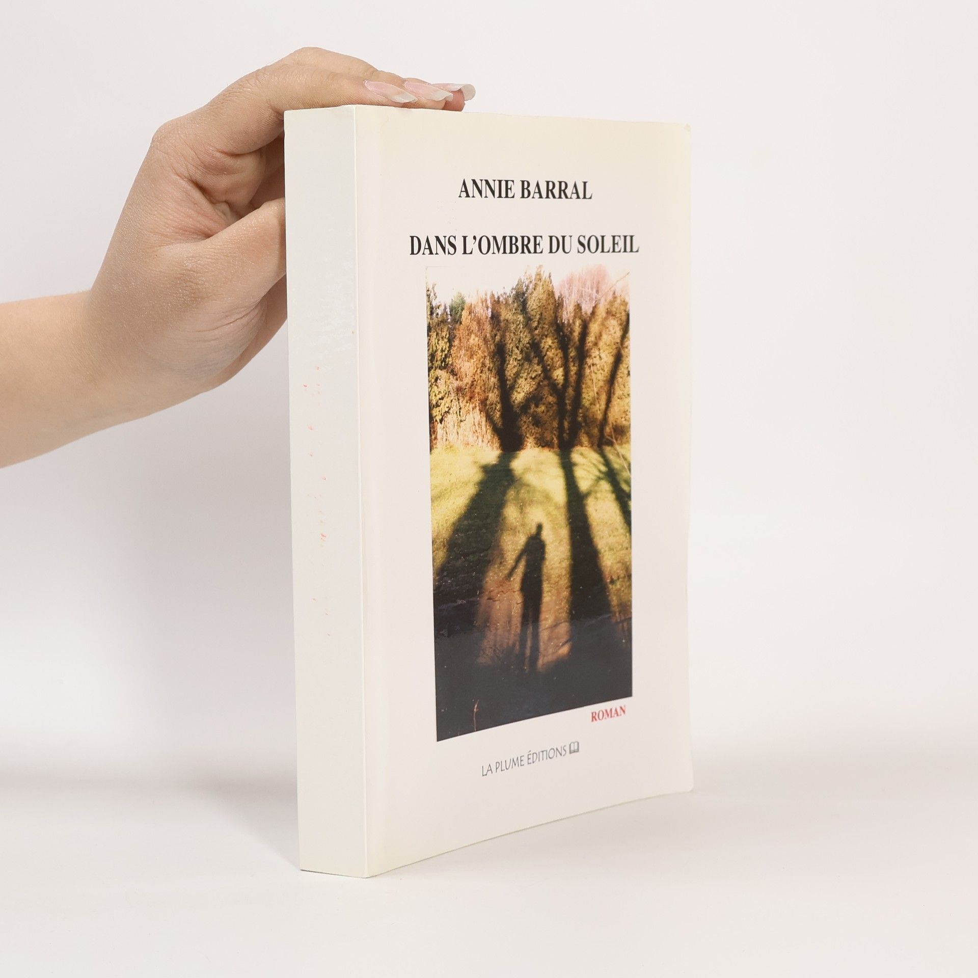 Annie Barral Dans l'ombre du soleil