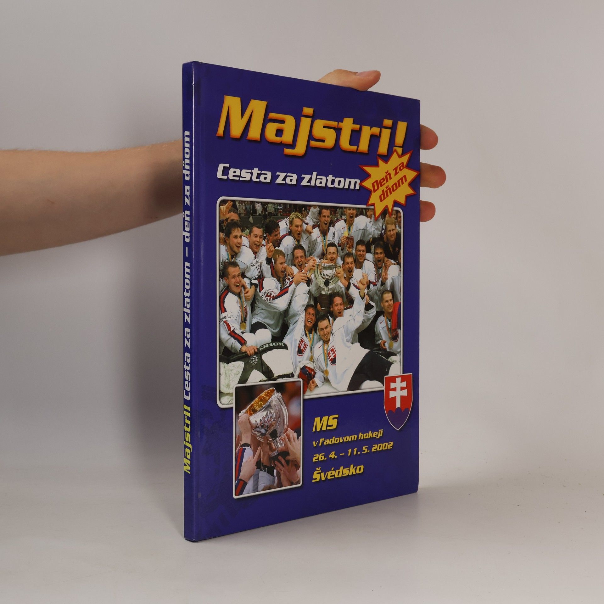 Majstri : cesta za zlatom deň za dňom