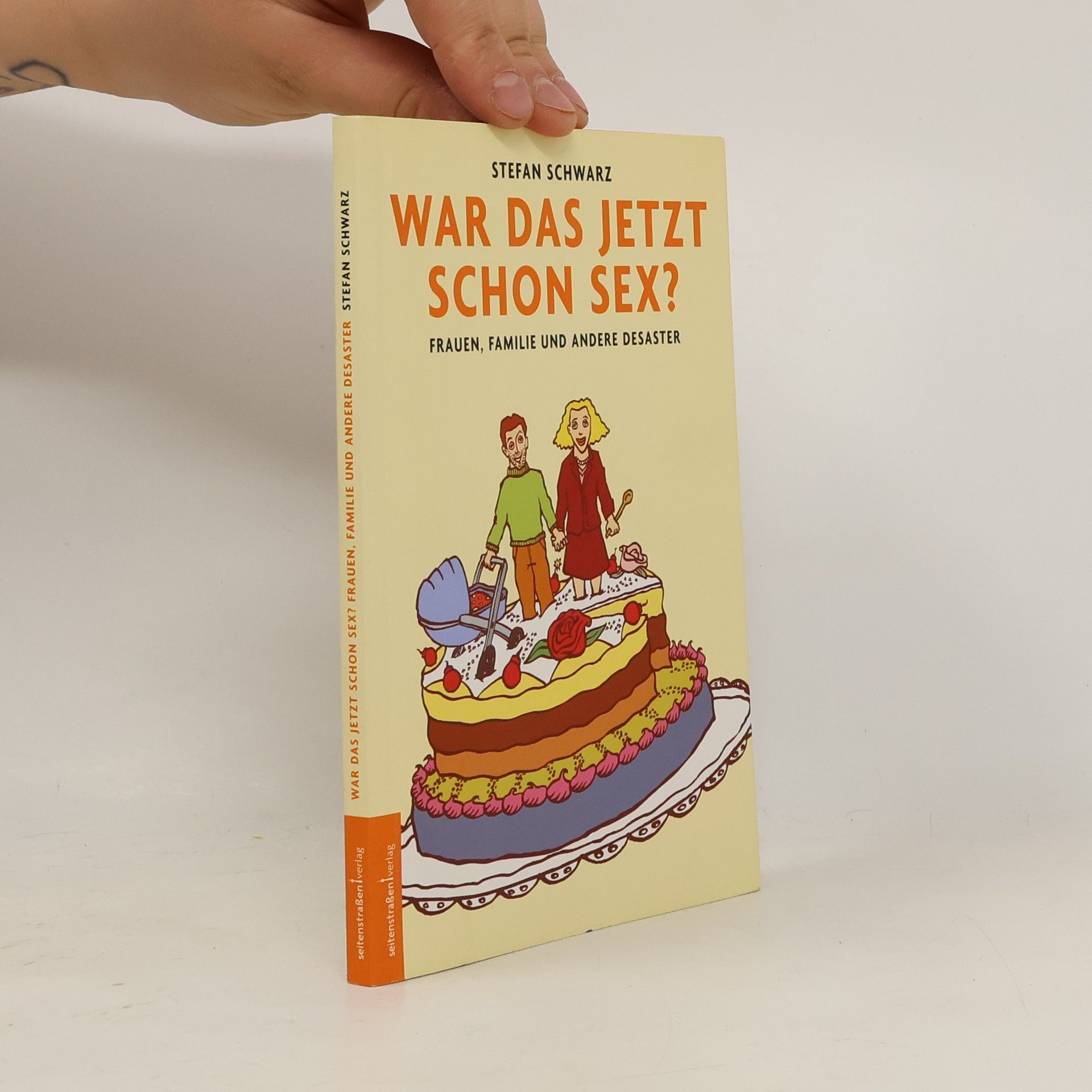 Stefan Schwarz War das jetzt schon Sex?