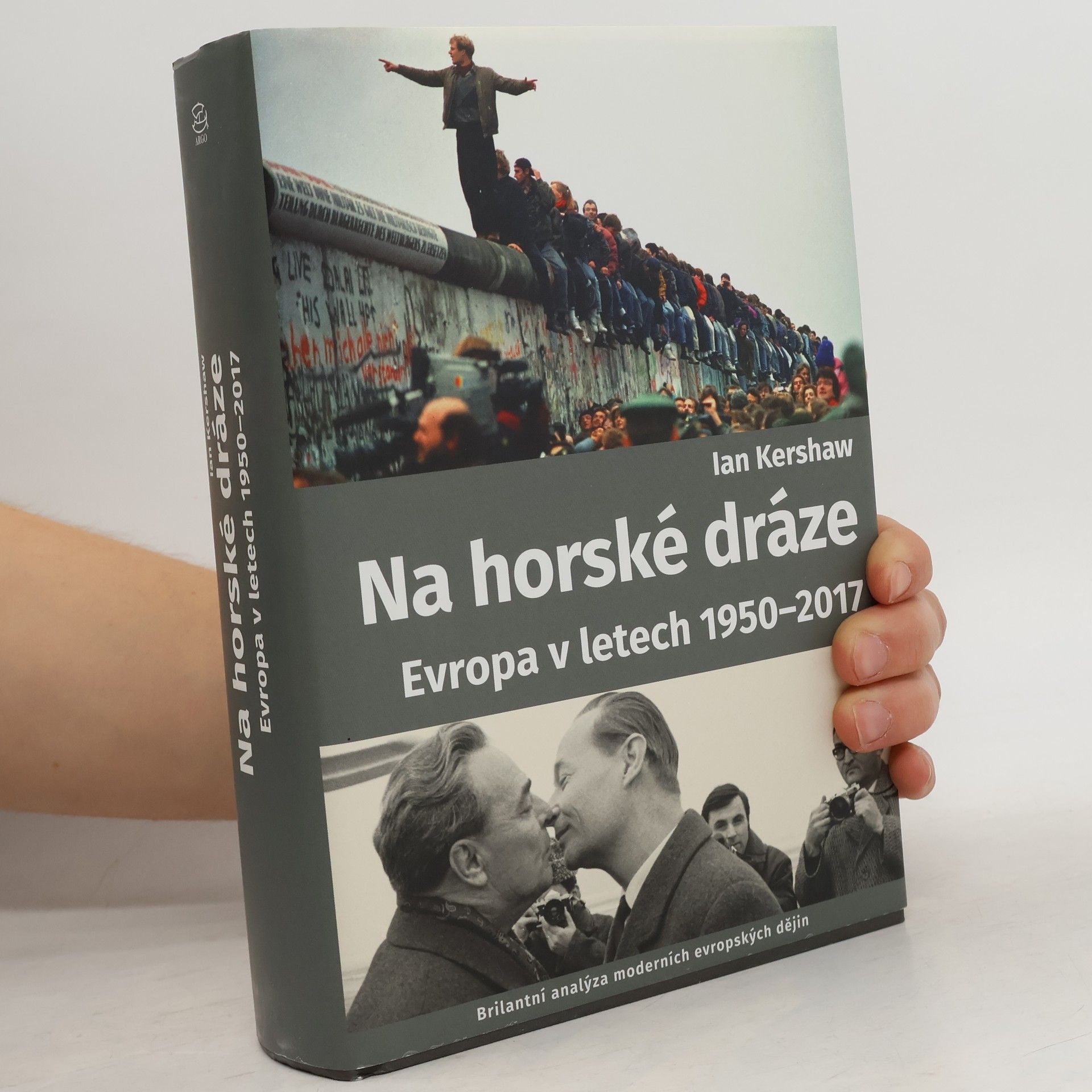 Ian Kershaw Na horské dráze: Evropa v letech 1950-2017