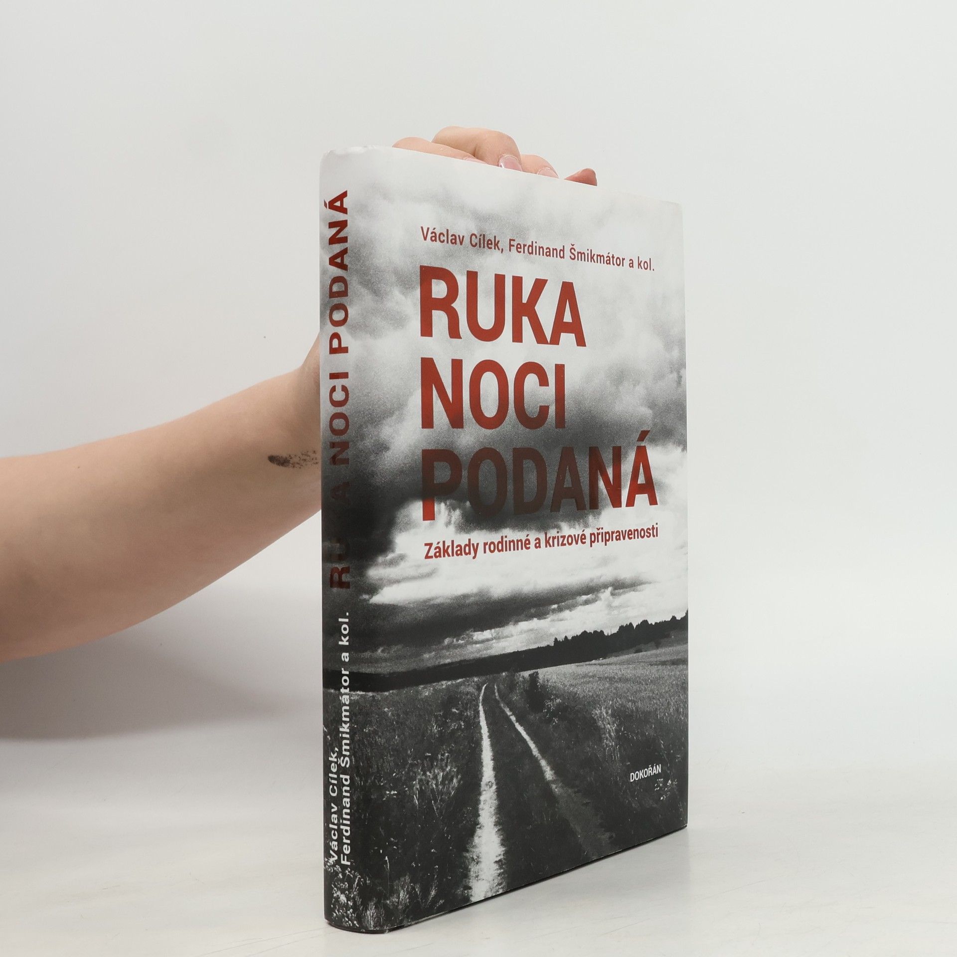 Václav Cílek Ruka noci podaná. Základy rodinné a krizové připravenosti