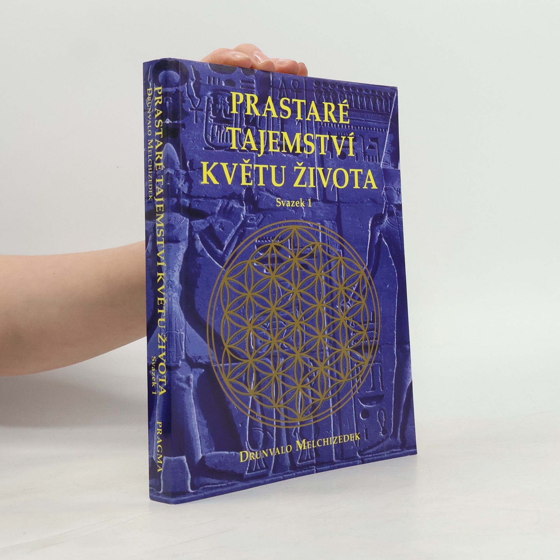 Drunvalo Melchizedek Prastaré tajemství Květu života. Svazek 1