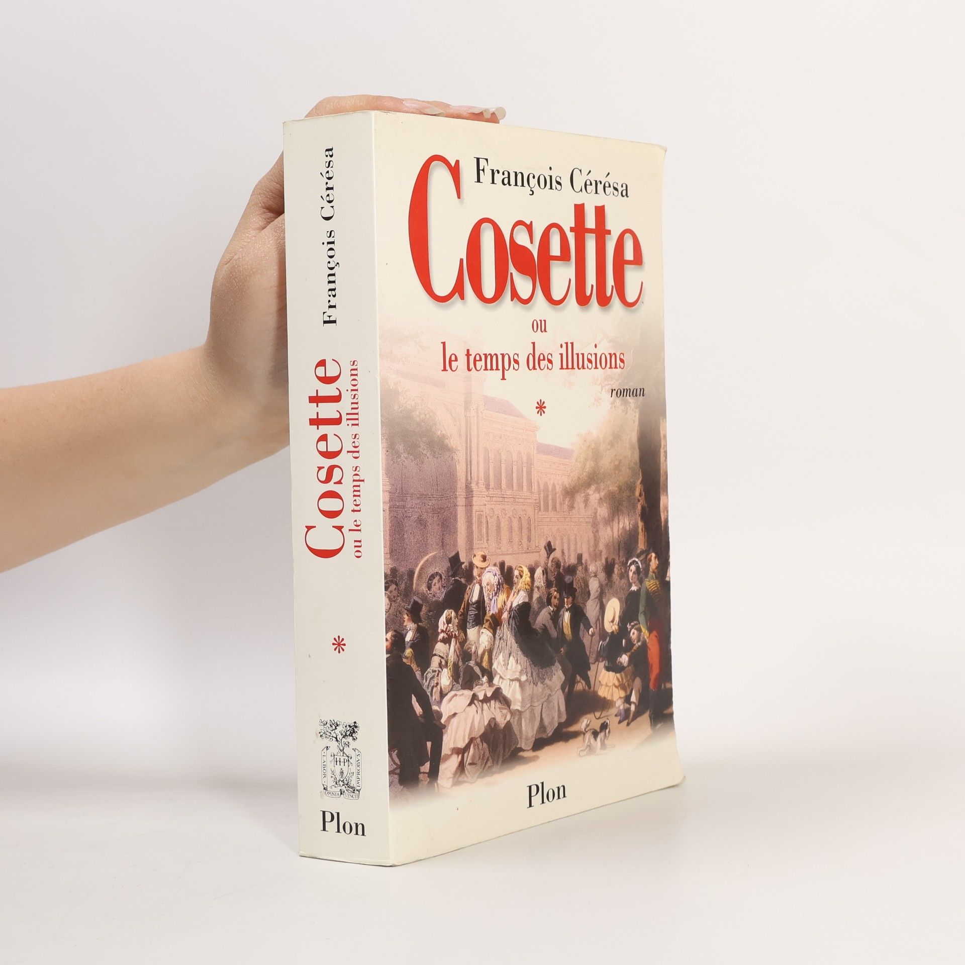 Francois Cérésa Cosette, ou, Le temps des illusions