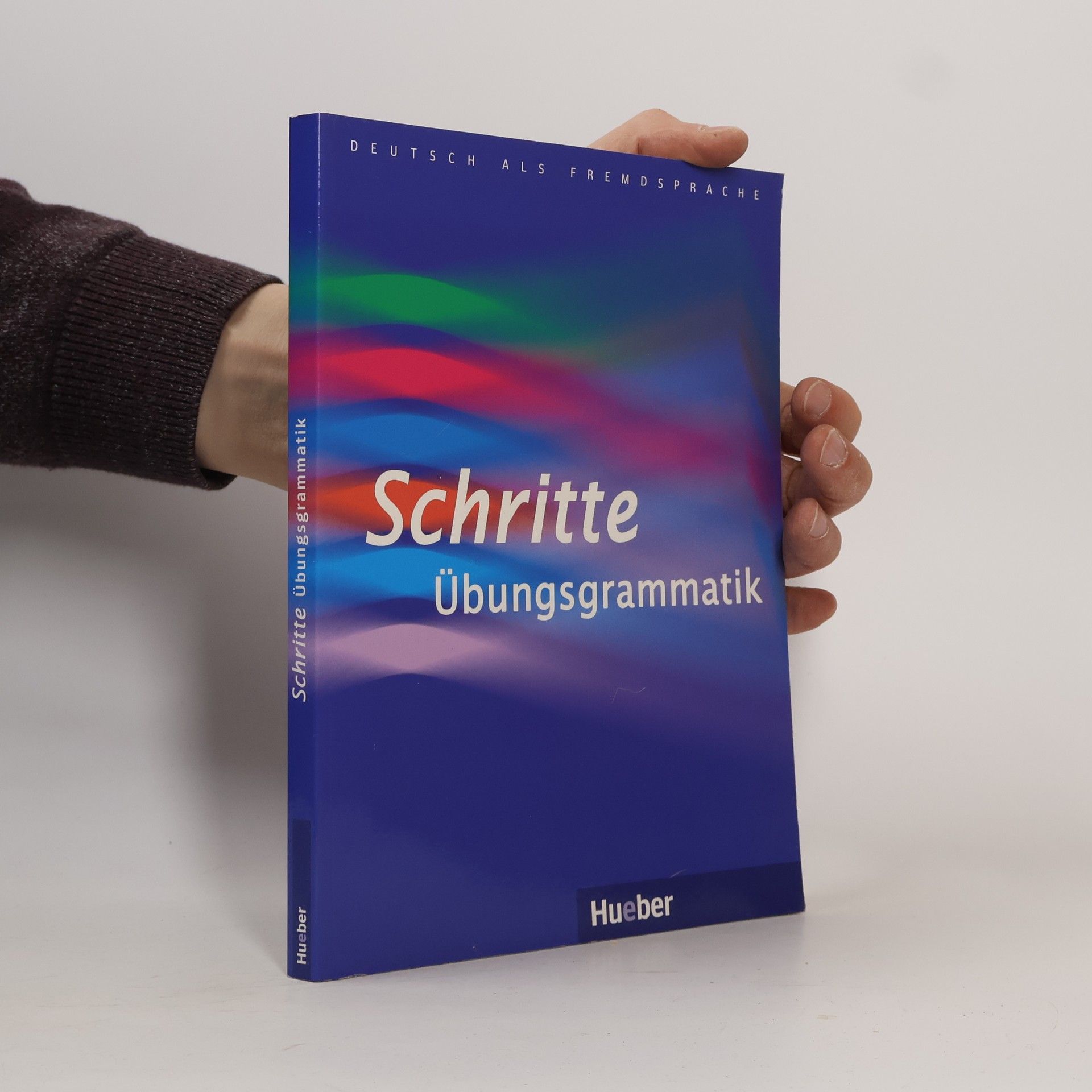 Barbara Gottstein Schramm Schritte : Übungsgrammatik. Niveau A1-B1