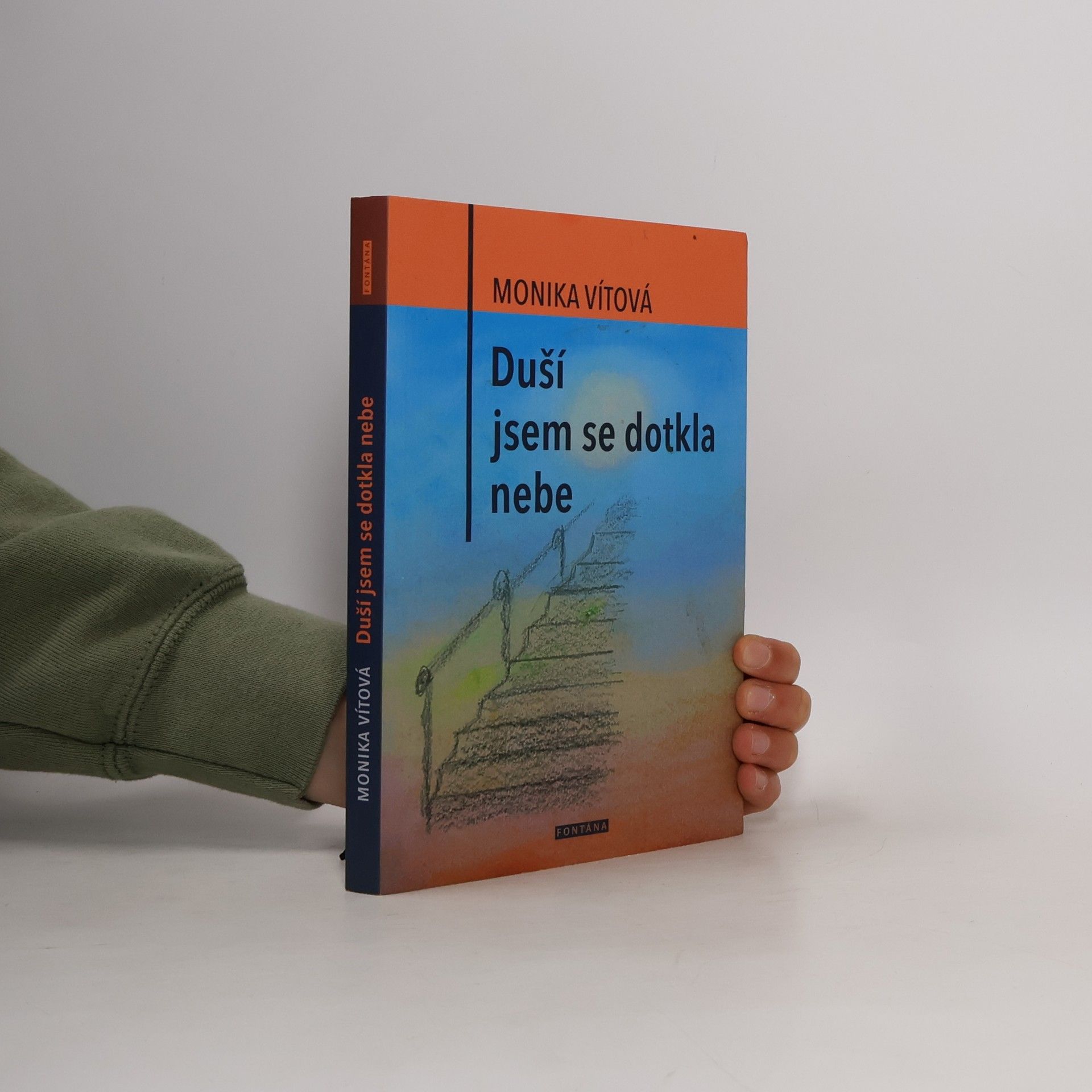 Monika Vítová Duší jsem se dotkla nebe