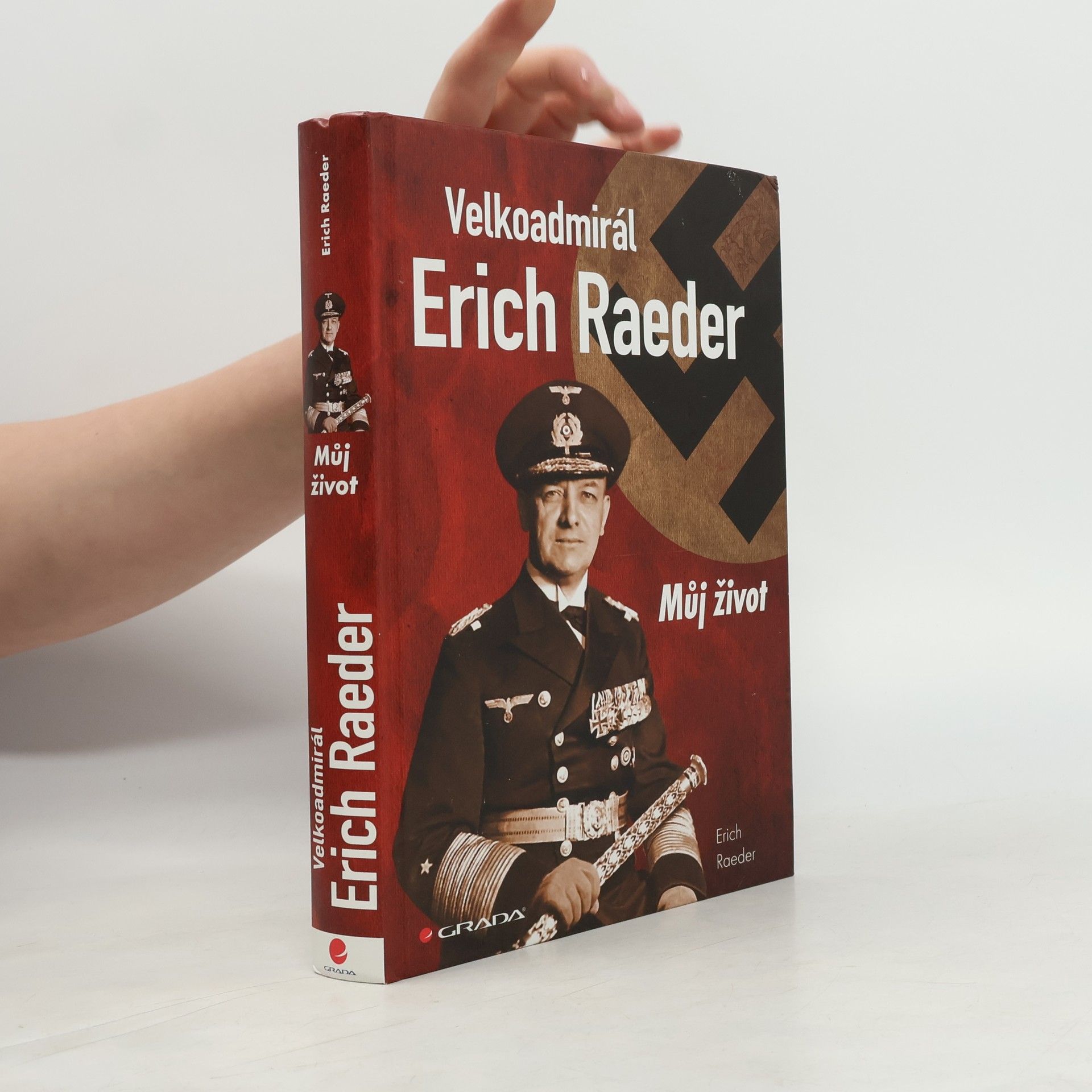 Erich Raeder Velkoadmirál Erich Raeder