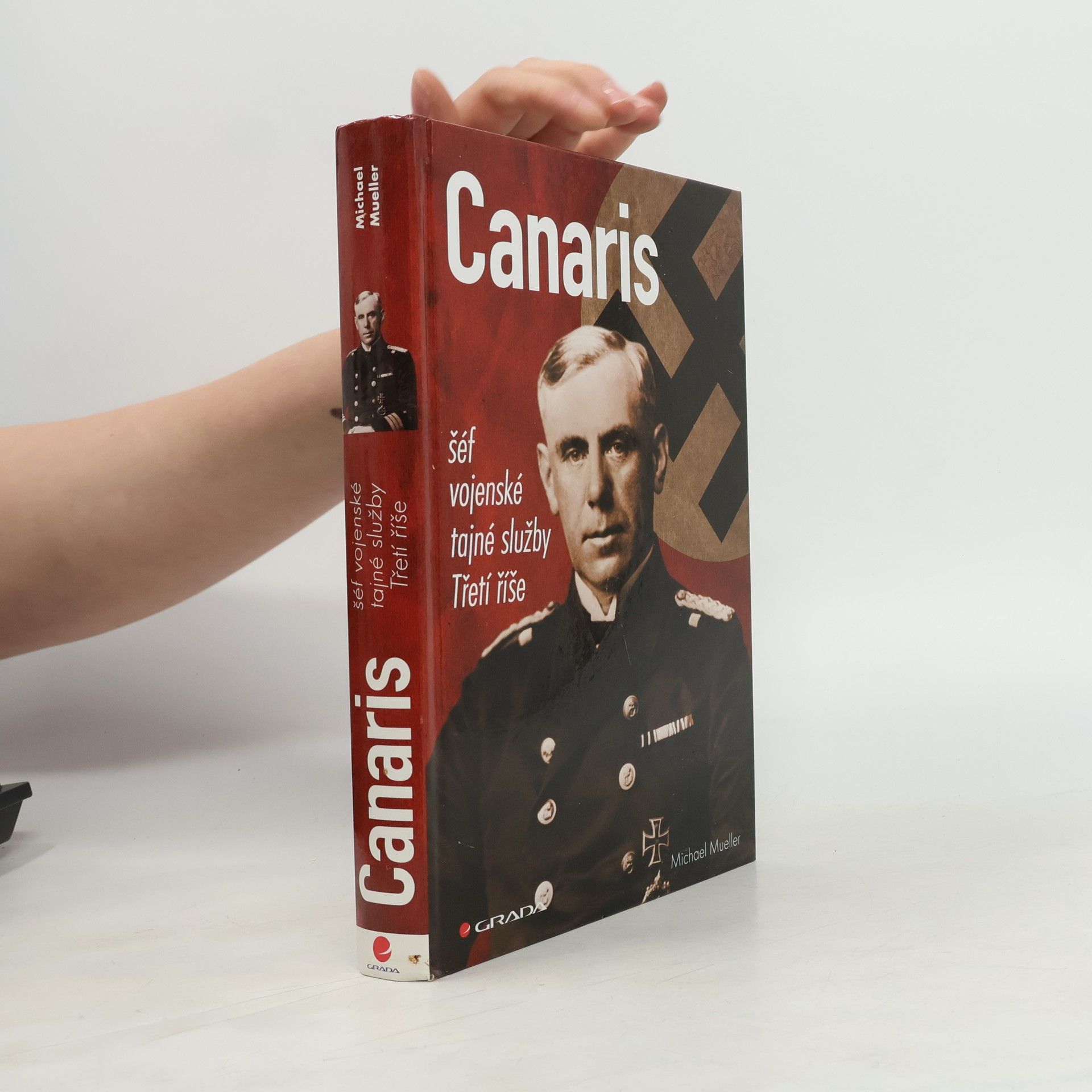 Michael Mueller Canaris - šéf Hitlerovy tajné služby
