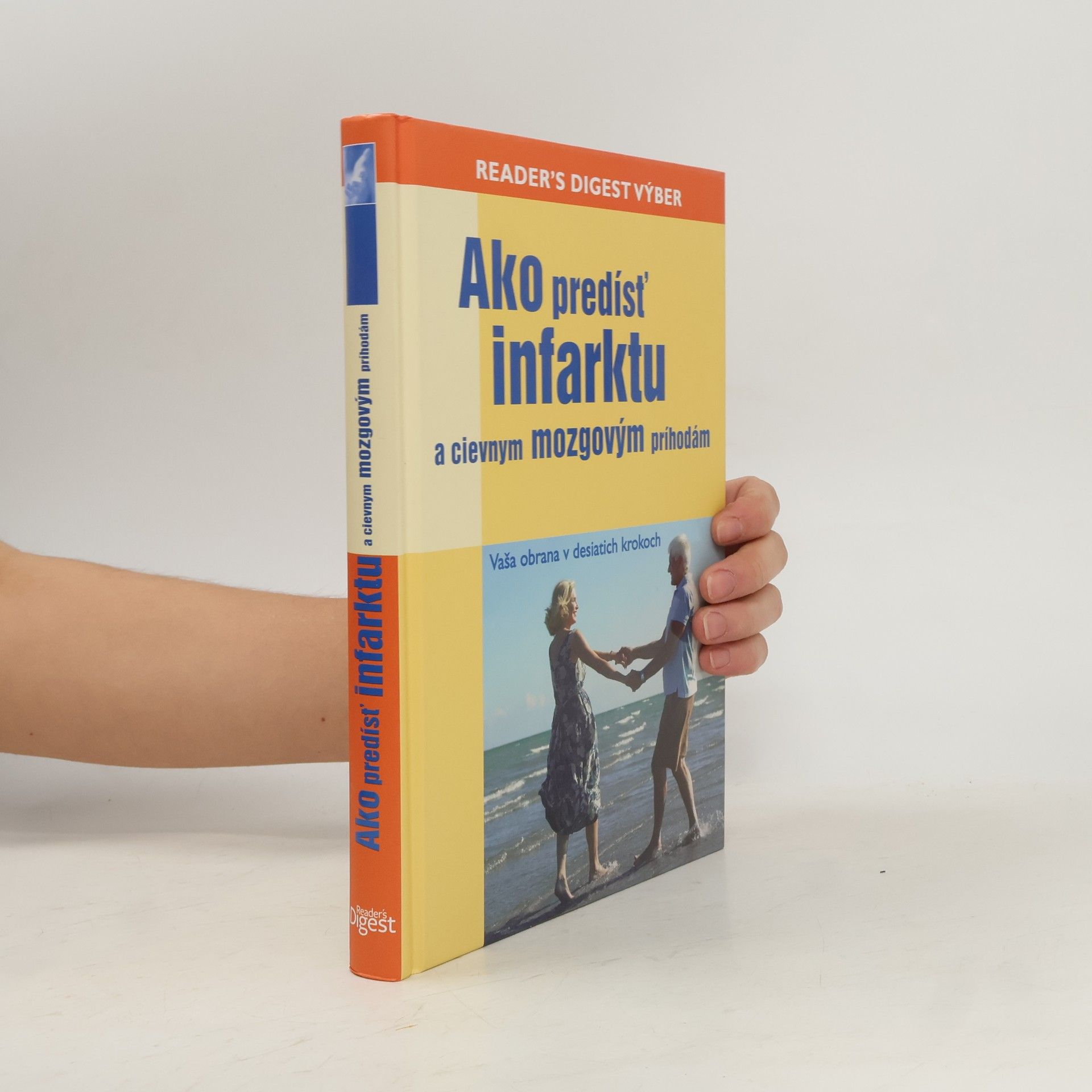 Kolektív autorov Ako predísť infarktu a cievnym mozgovým príhodám