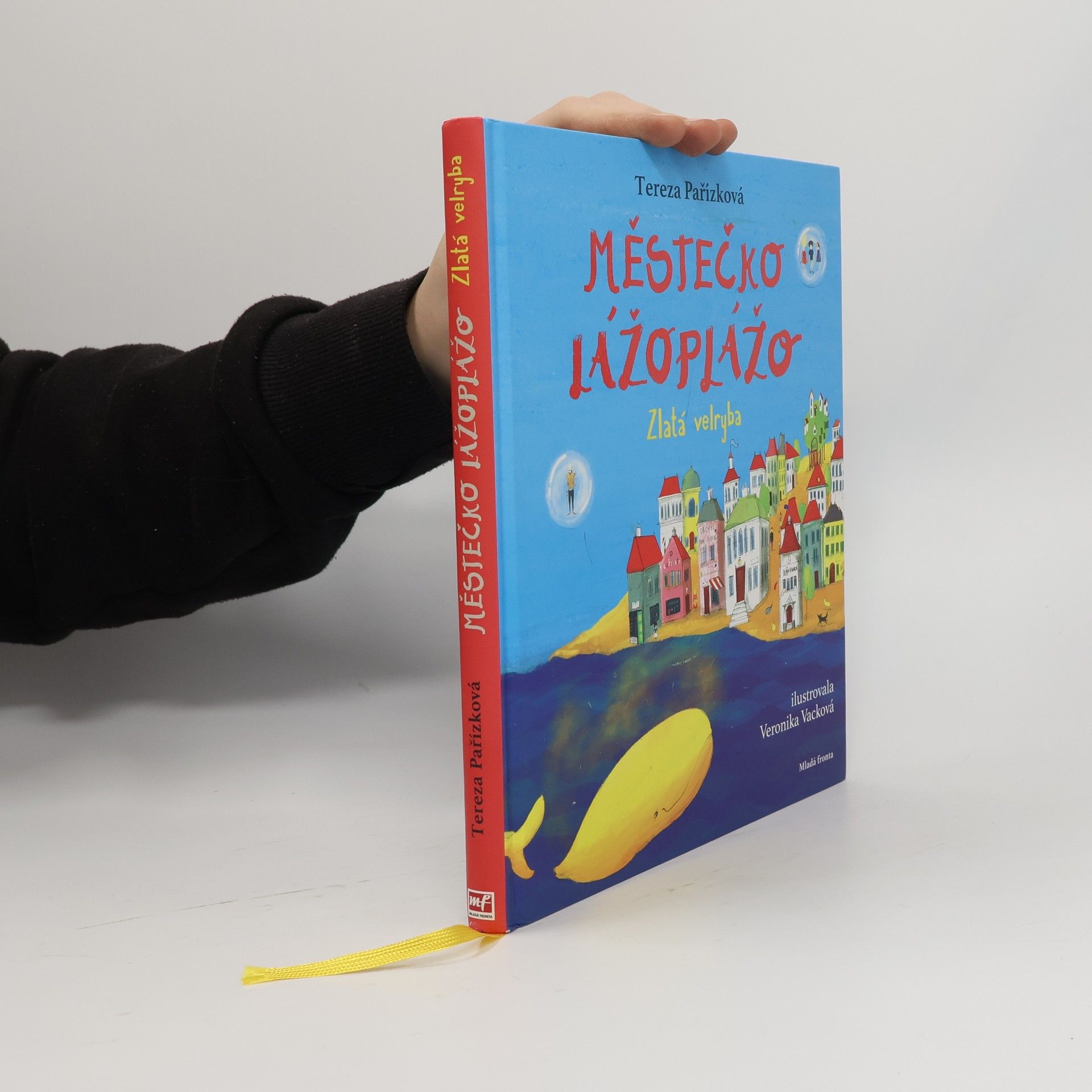 Veronika Vacková Městečko Lážoplážo. Zlatá velryba