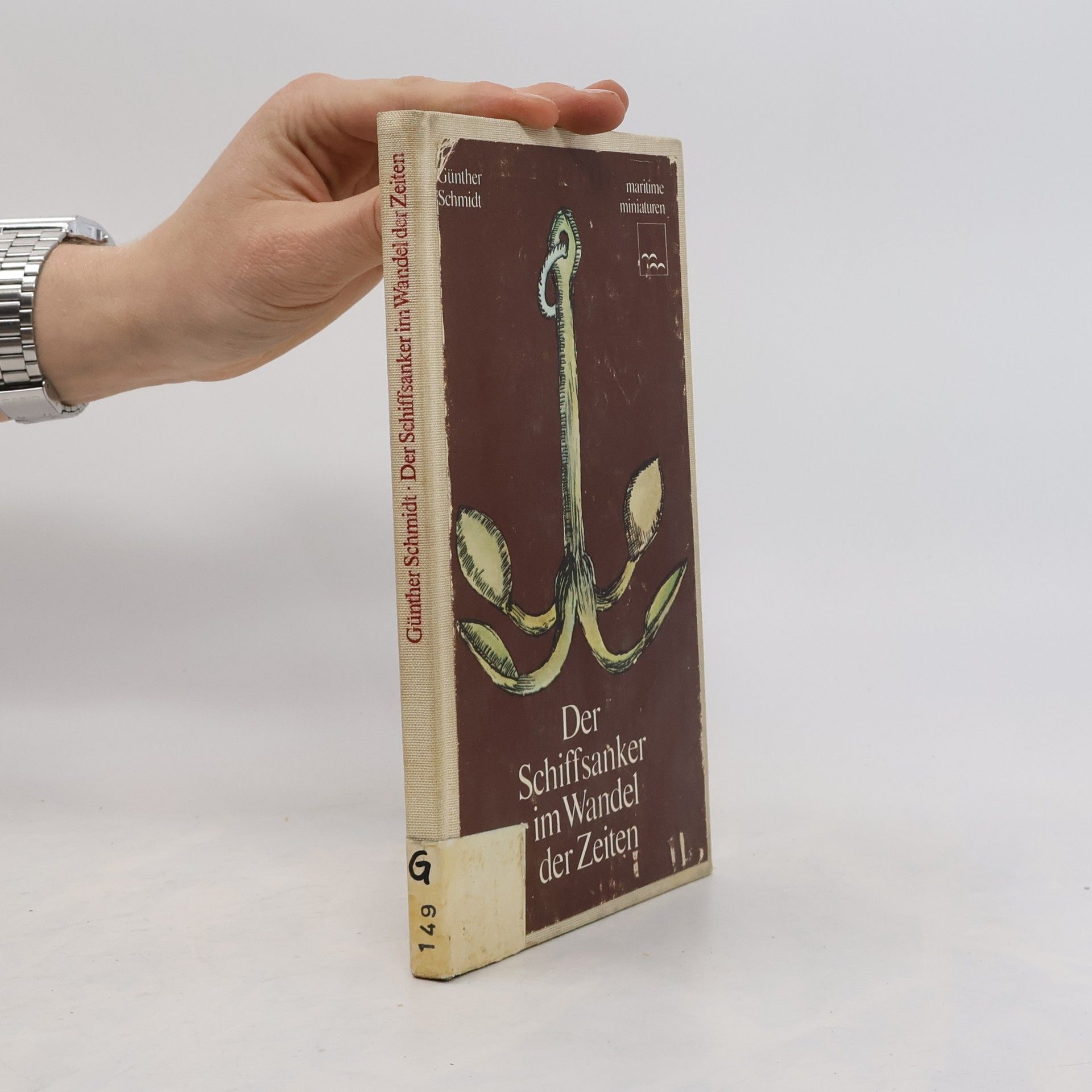 Gunther Schmidt Der Schiffsanker im Wandel der Zeiten
