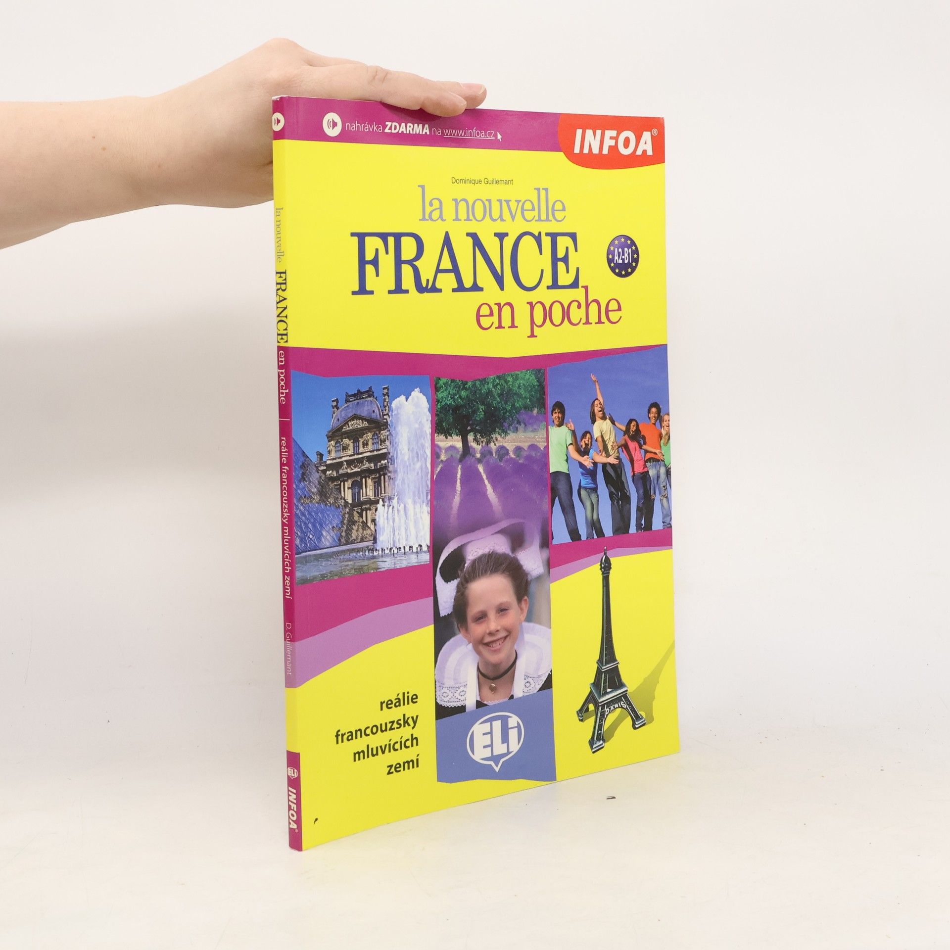 Dominique Guillemant La nouvelle France en poche - francouzské reálie