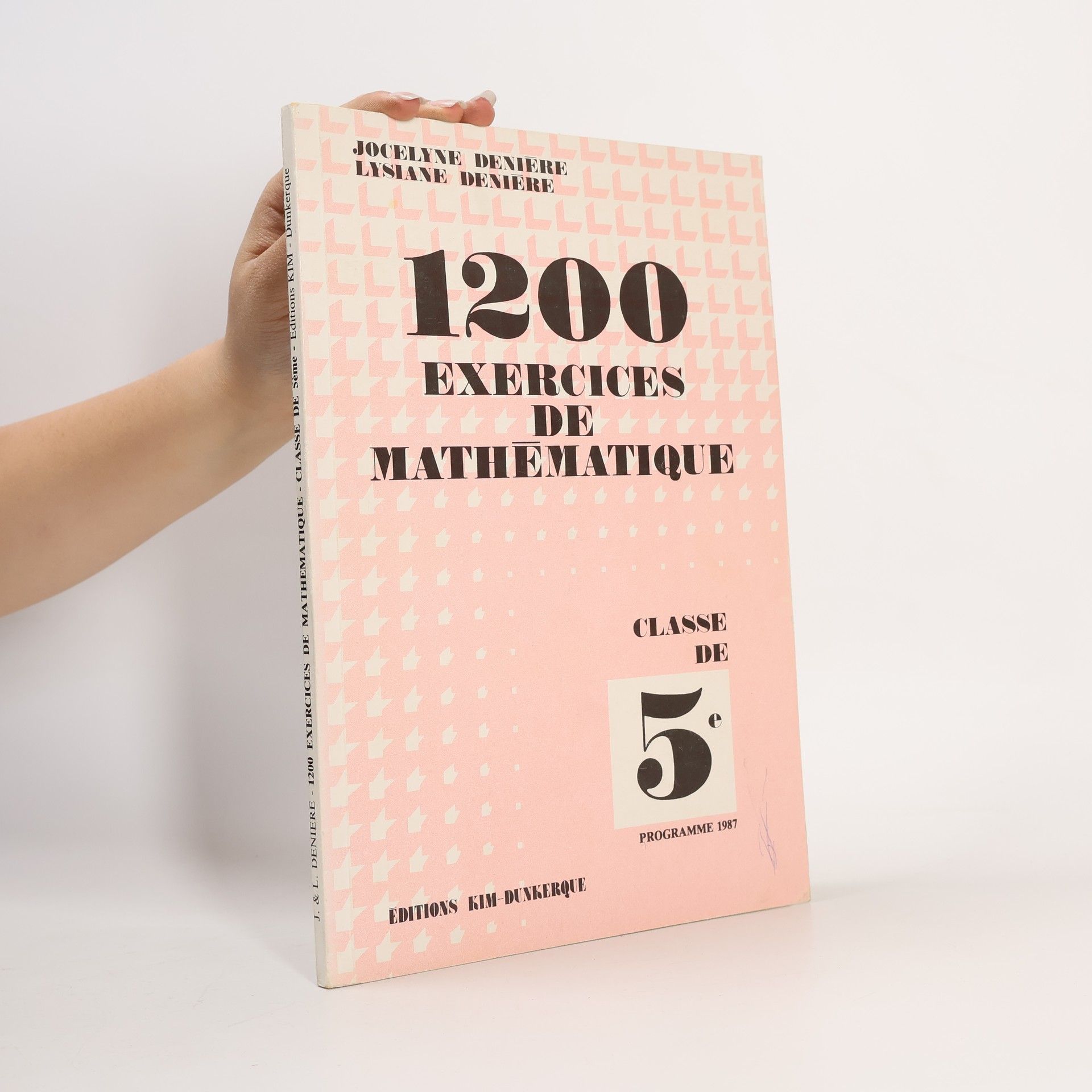 Lysiane Denière 1200 exercices de mathématique