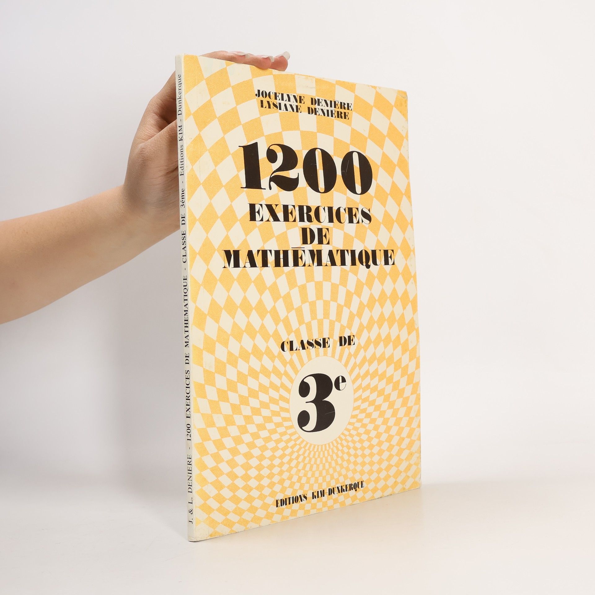 Lysiane Denière 1200 exercices de mathématique 3e