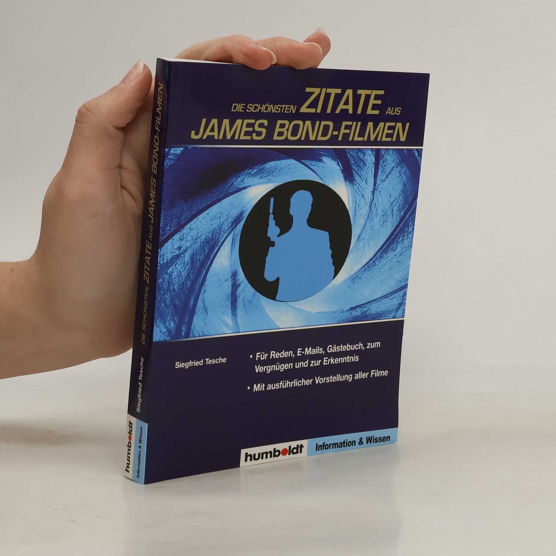 Siegfried Tesche Die schönsten Zitate aus James-Bond-Filmen
