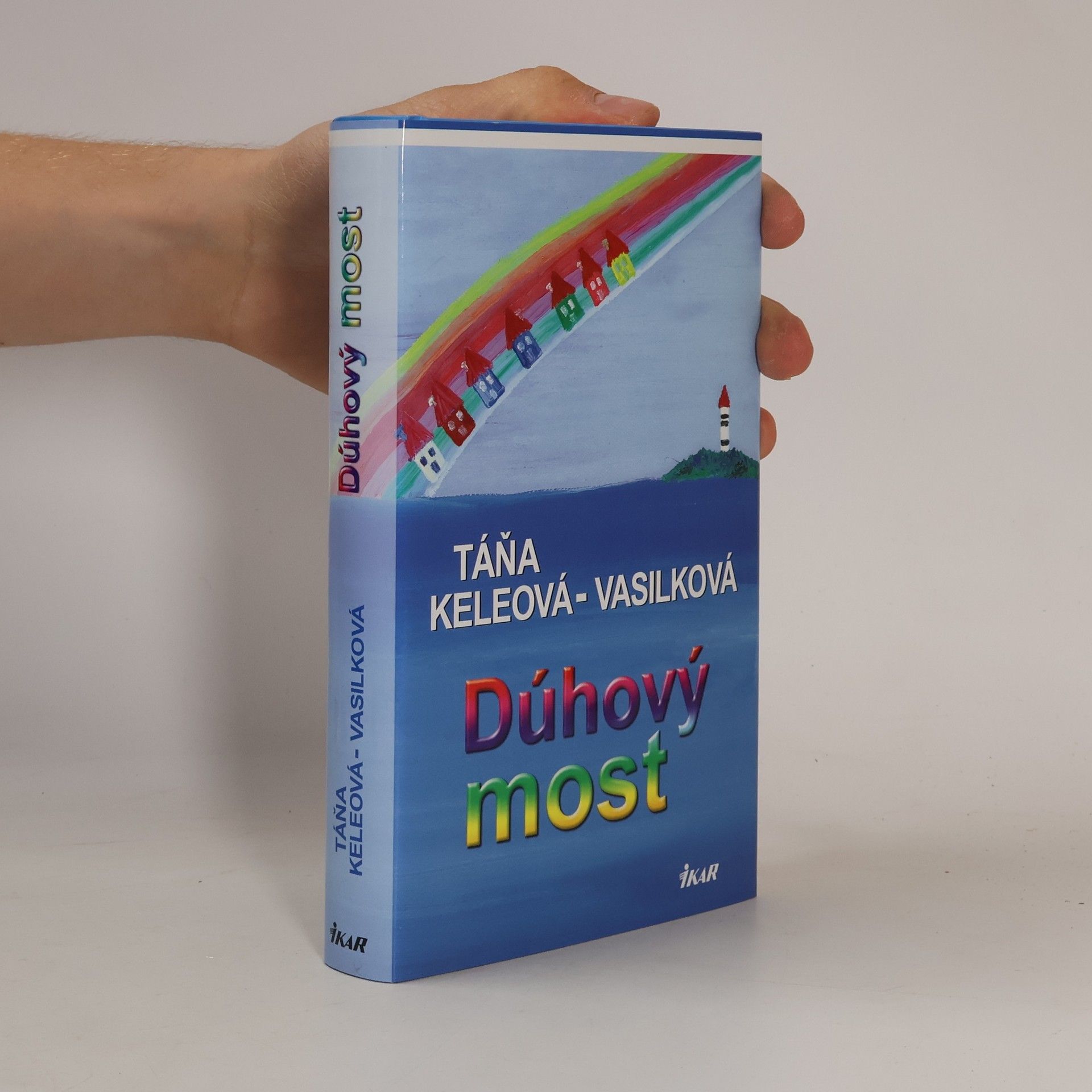 Táňa Keleová-Vasilková Dúhový most