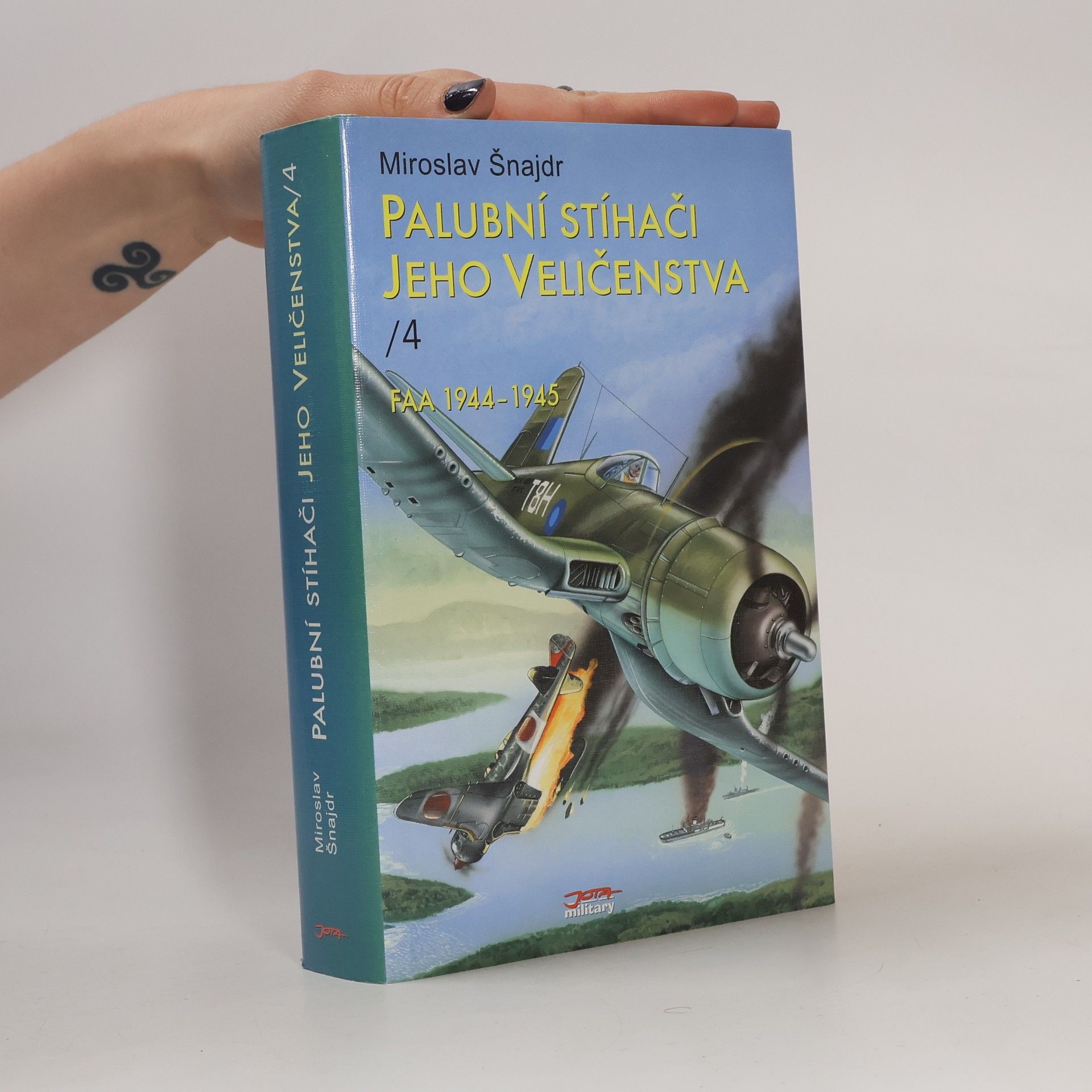 Miroslav Šnajdr Palubní stíhači jeho veličenstva / 4 - FAA