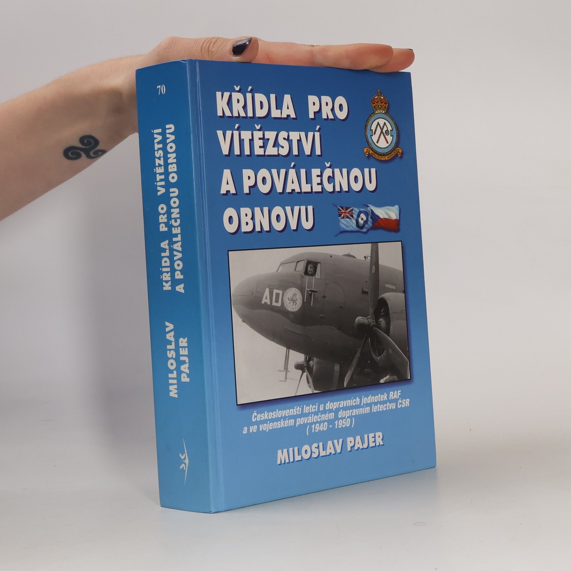 Miloslav Pajer Křídla pro vítězství a poválečnou obnovu