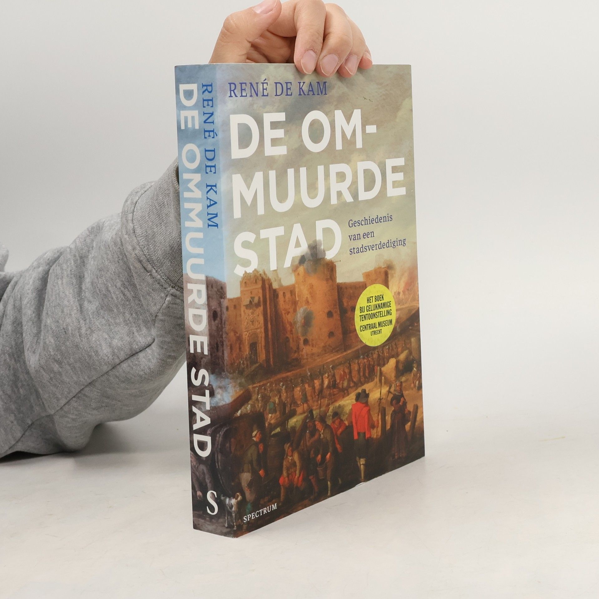 Rene de Kam De ommuurde stad geschiedenis van een stadsverdediging