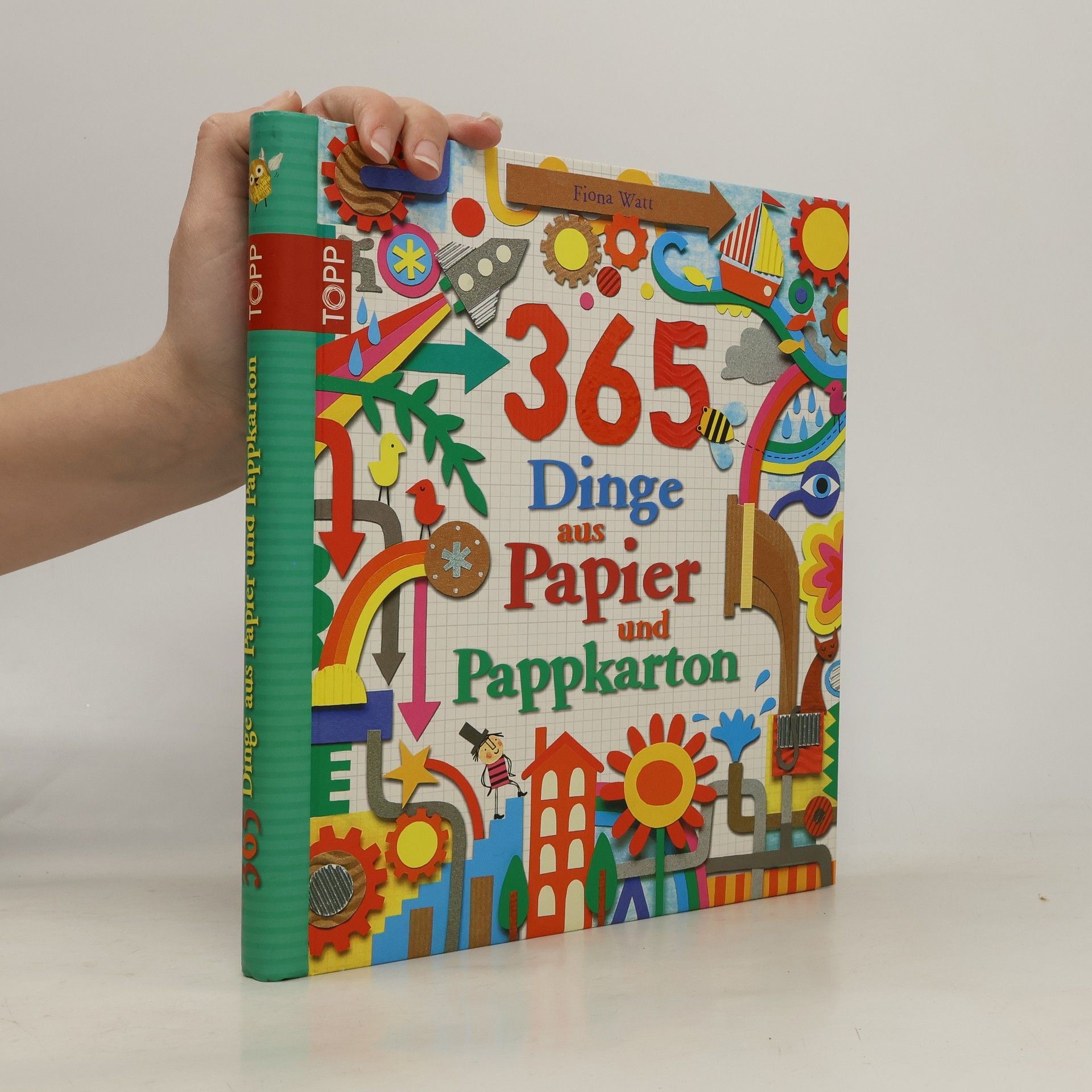 Fiona Watt 365 Dinge aus Papier und Pappkarton