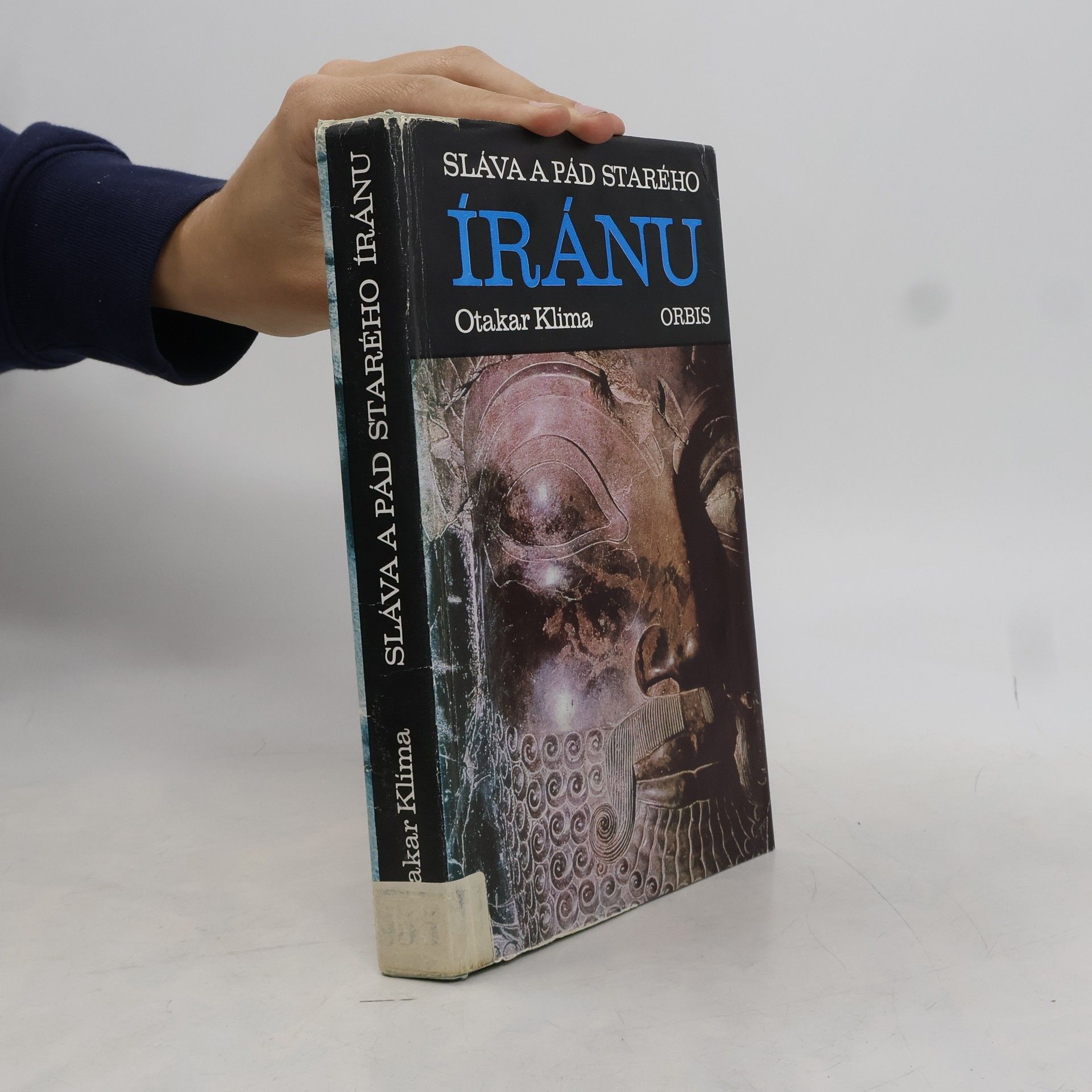 Otakar Klíma Sláva a pád starého Íránu