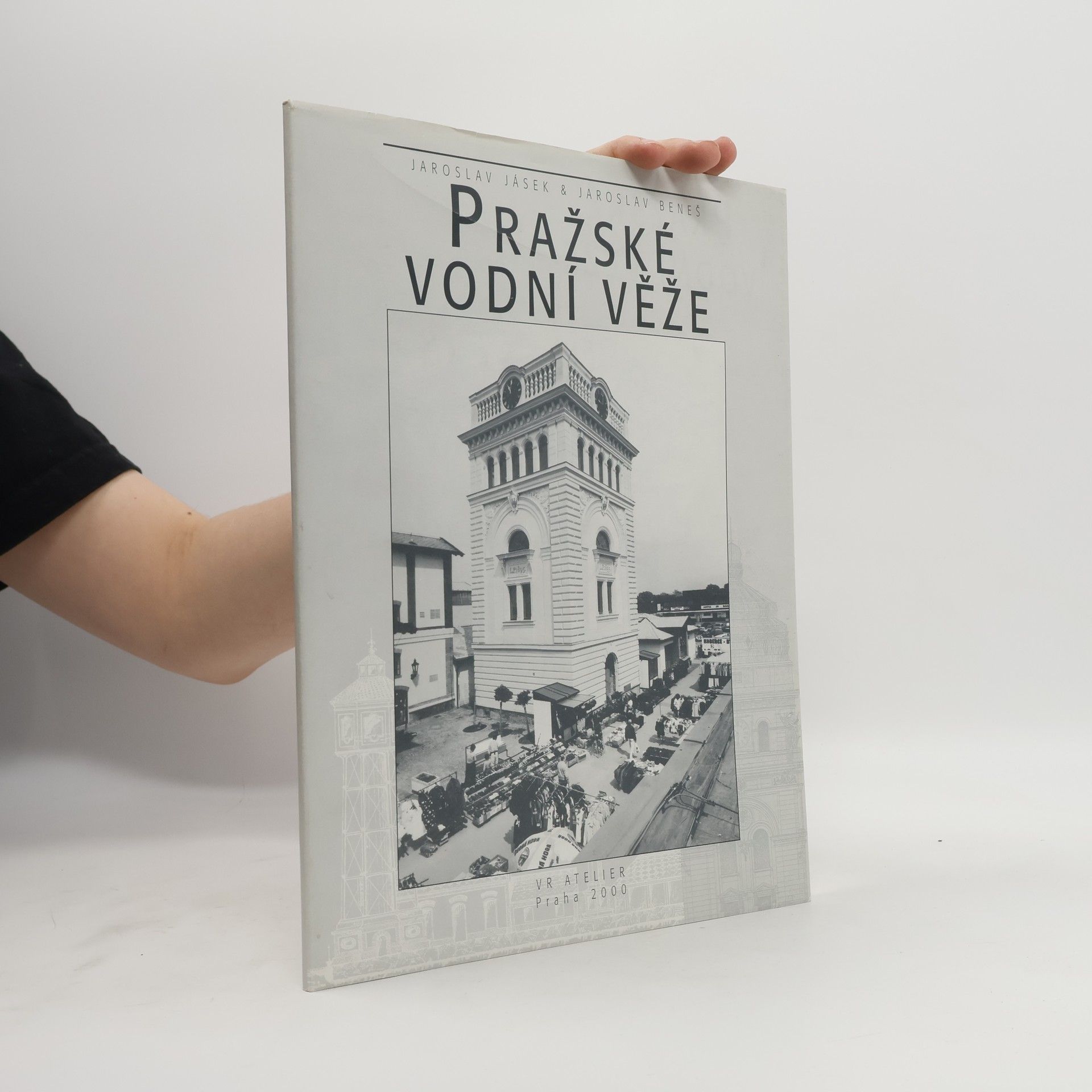 Jaroslav Beneš Pražské vodní věže