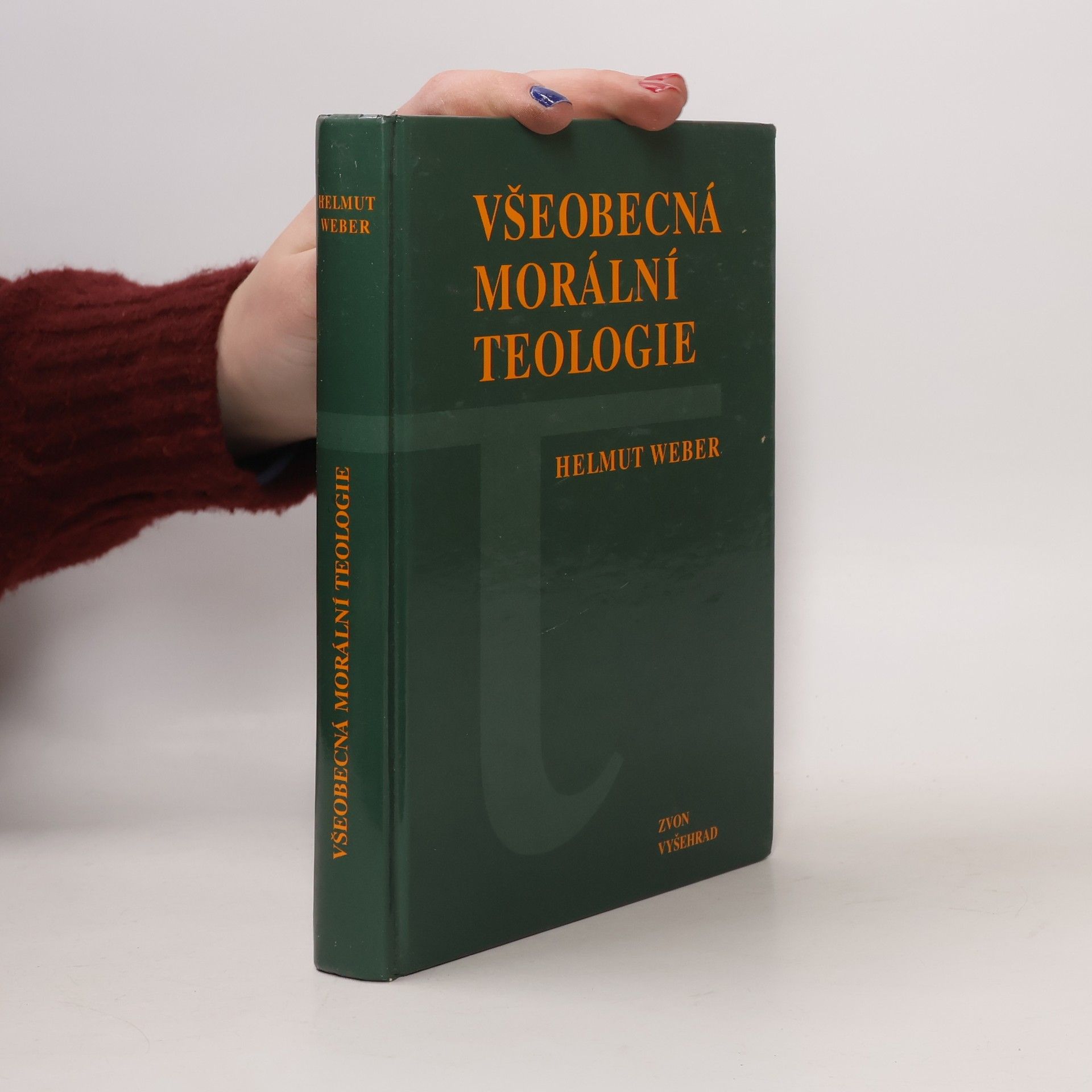 Helmut Weber Všeobecná morální teologie