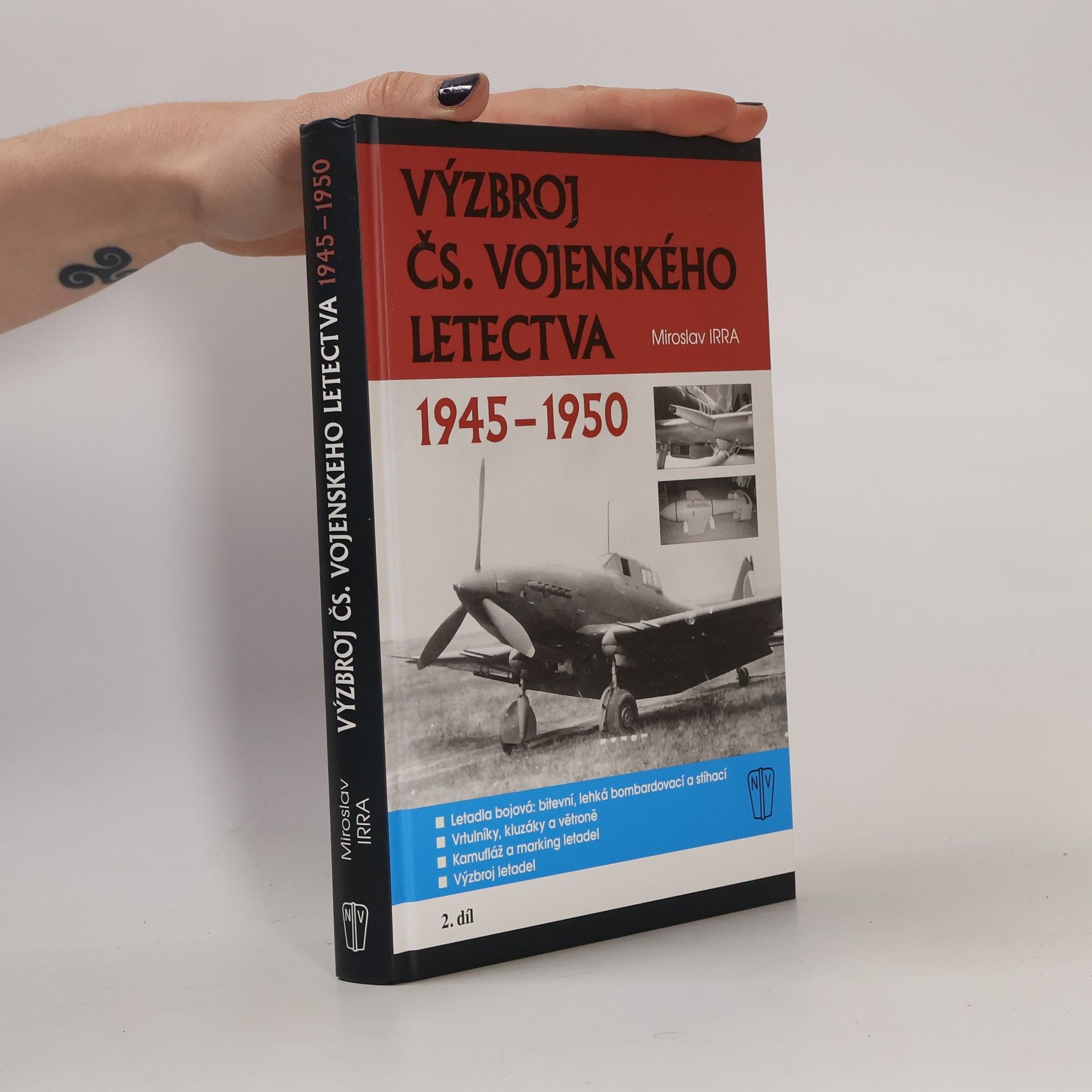 Miroslav Irra Výzbroj čs. vojenského letectva 1945-1950 - 2.díl