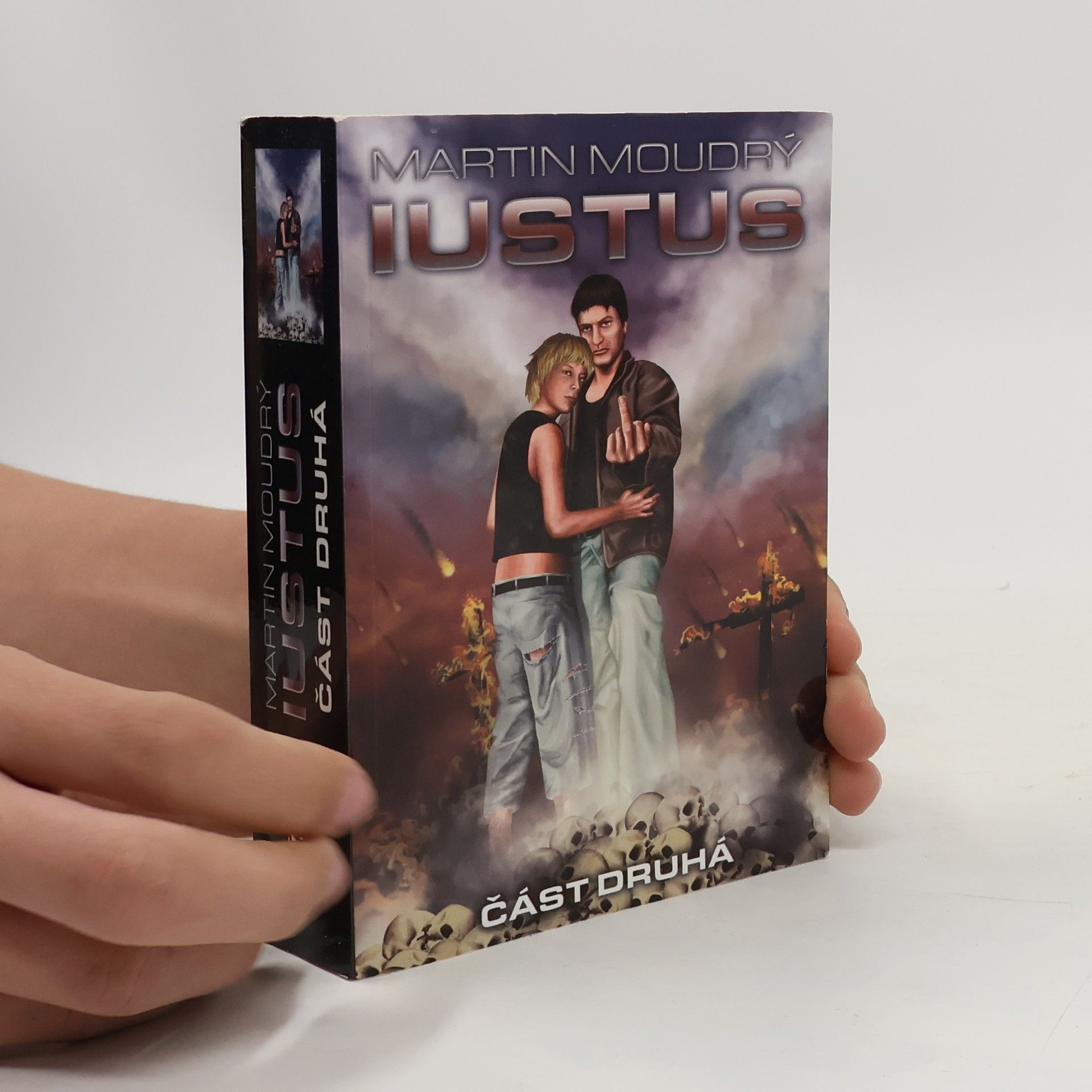 Martin Moudrý Iustus: část druhá