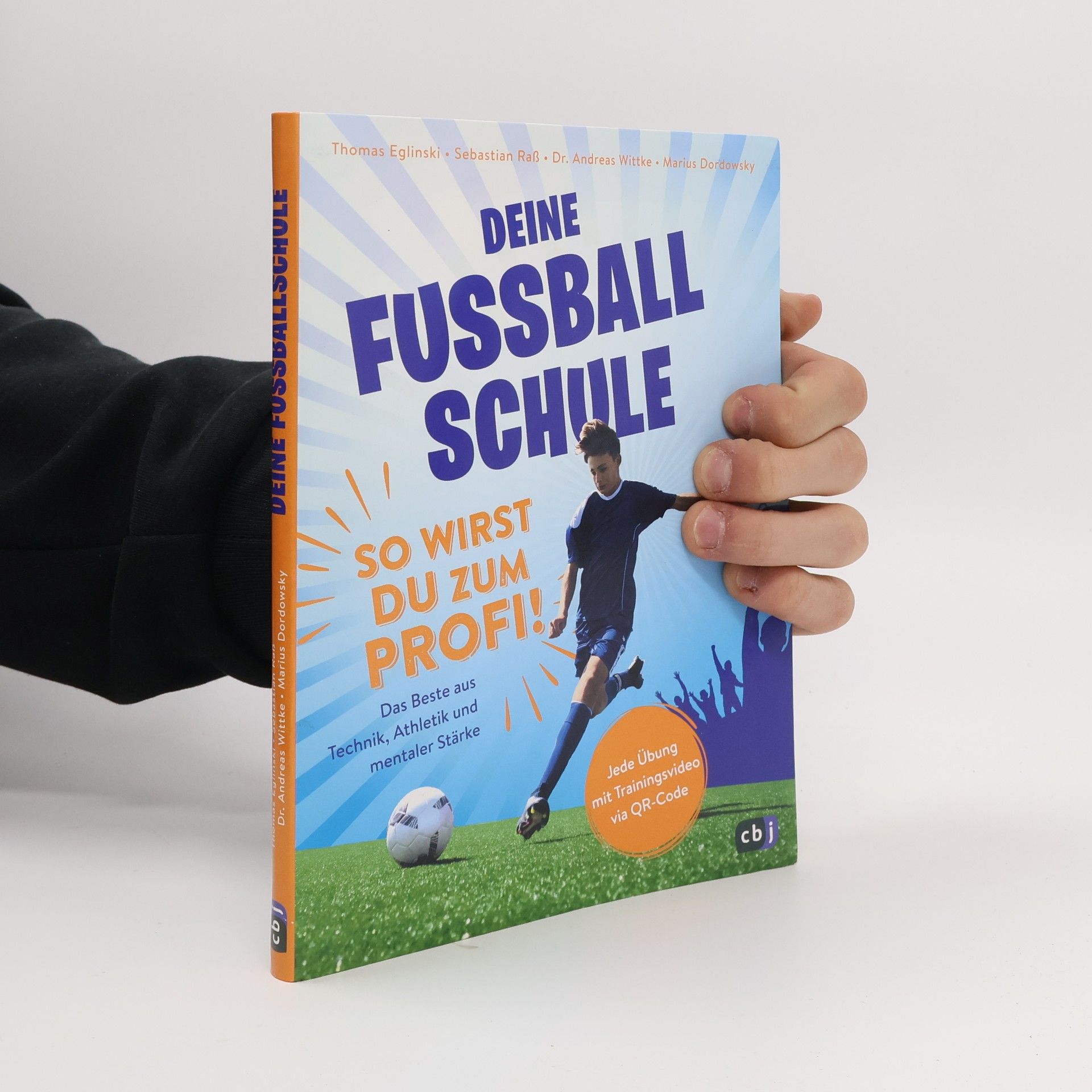 Thomas Eglinski Deine Fußballschule - So wirst du zum Profi