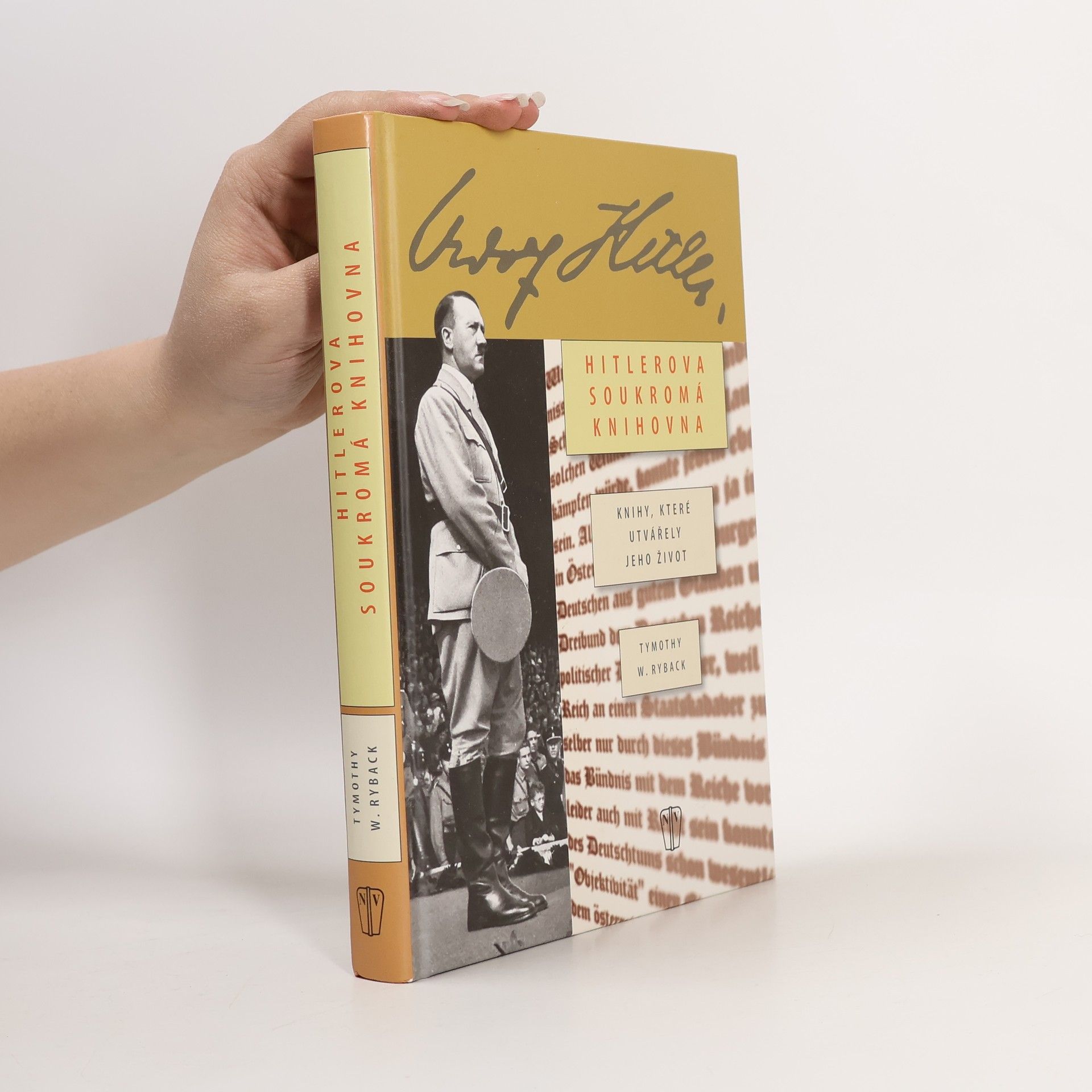 Timothy W. Ryback Hitlerova soukromá knihovna