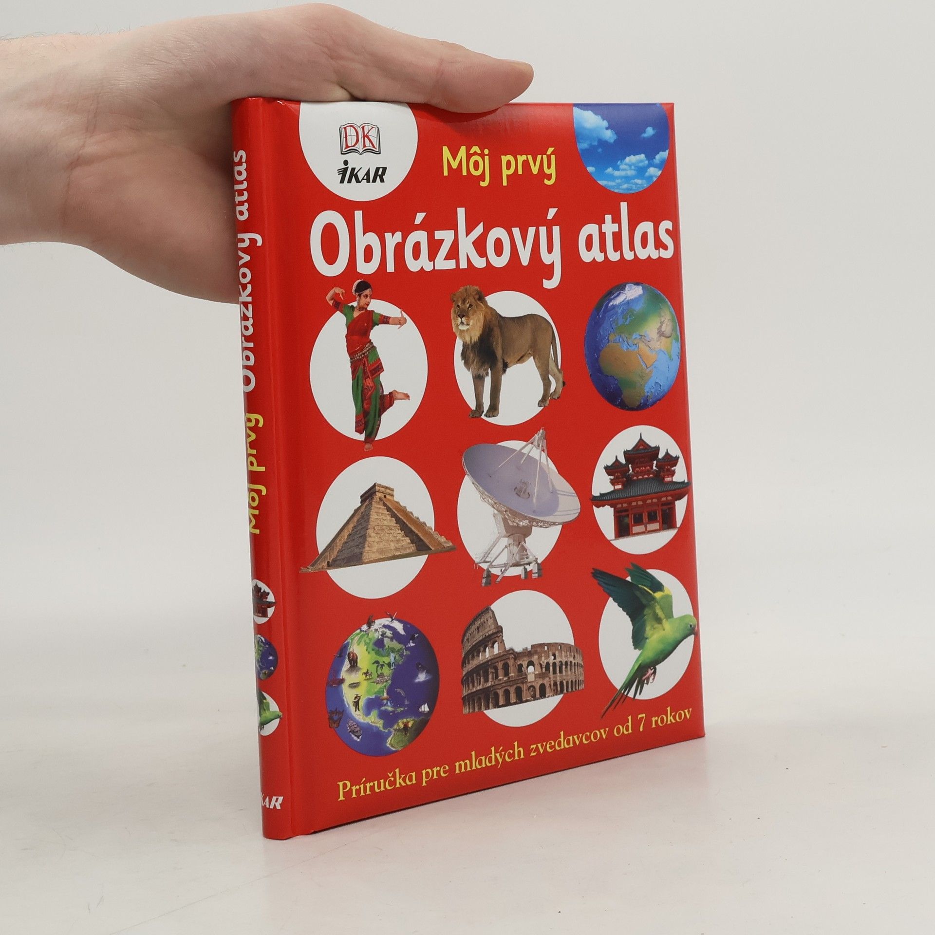Anita Ganeri Môj prvý Obrázkový atlas