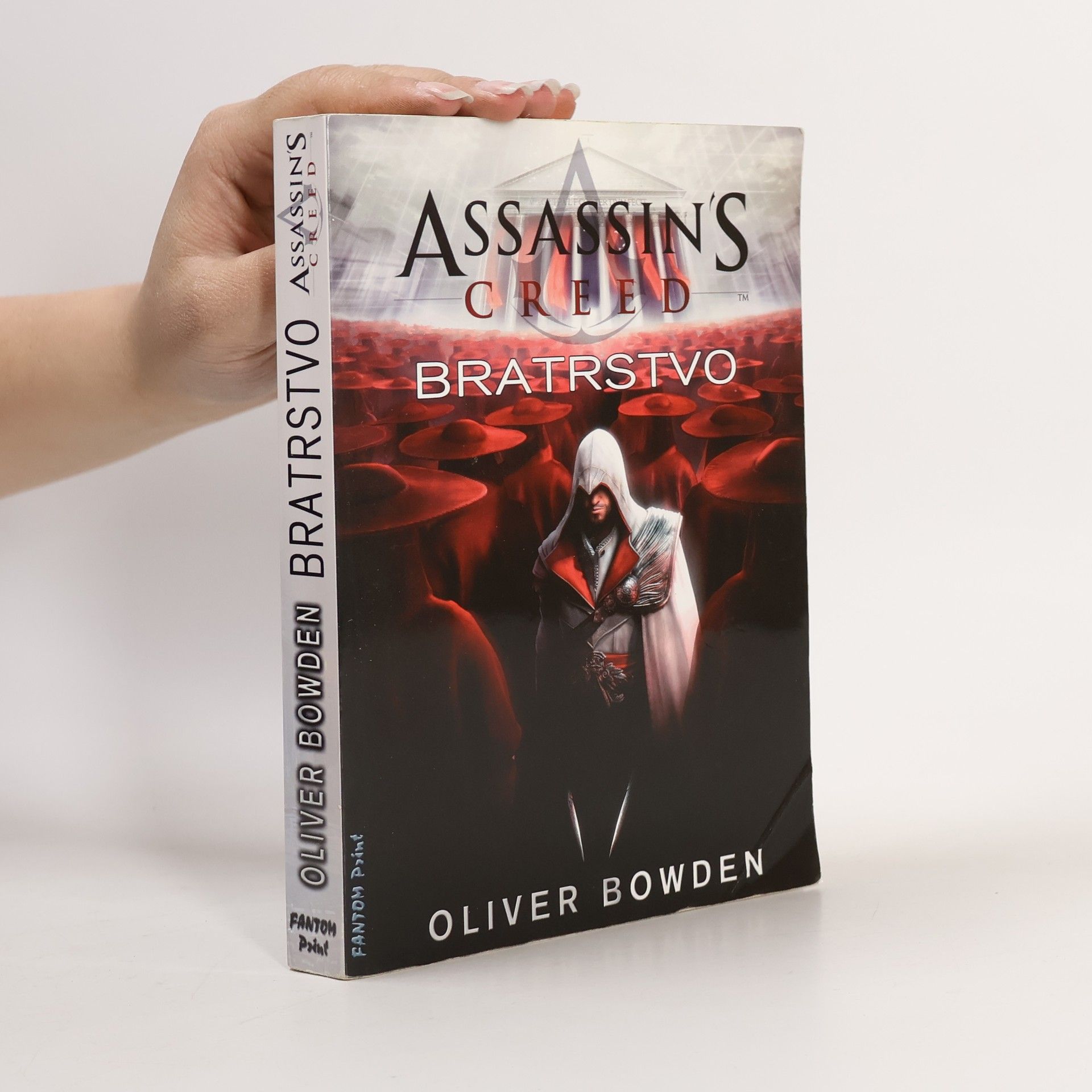 Oliver Bowden Assassin's Creed. Bratrstvo