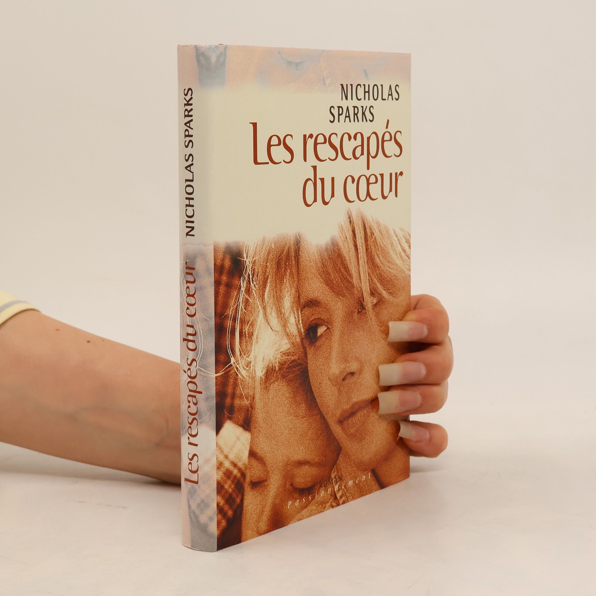 Nicholas Sparks Les rescapés du coeur