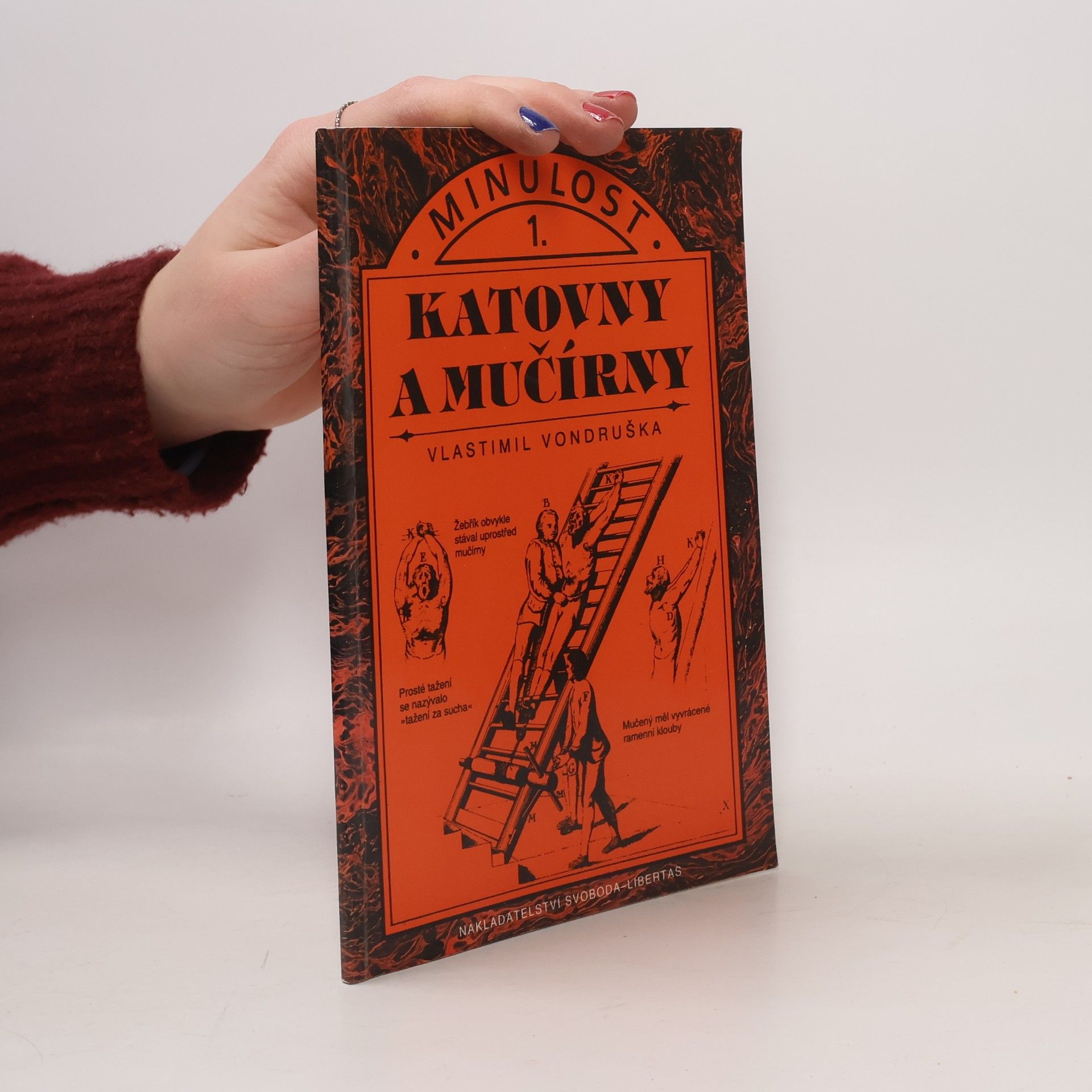 Vlastimil Vondruška Katovny a mučírny