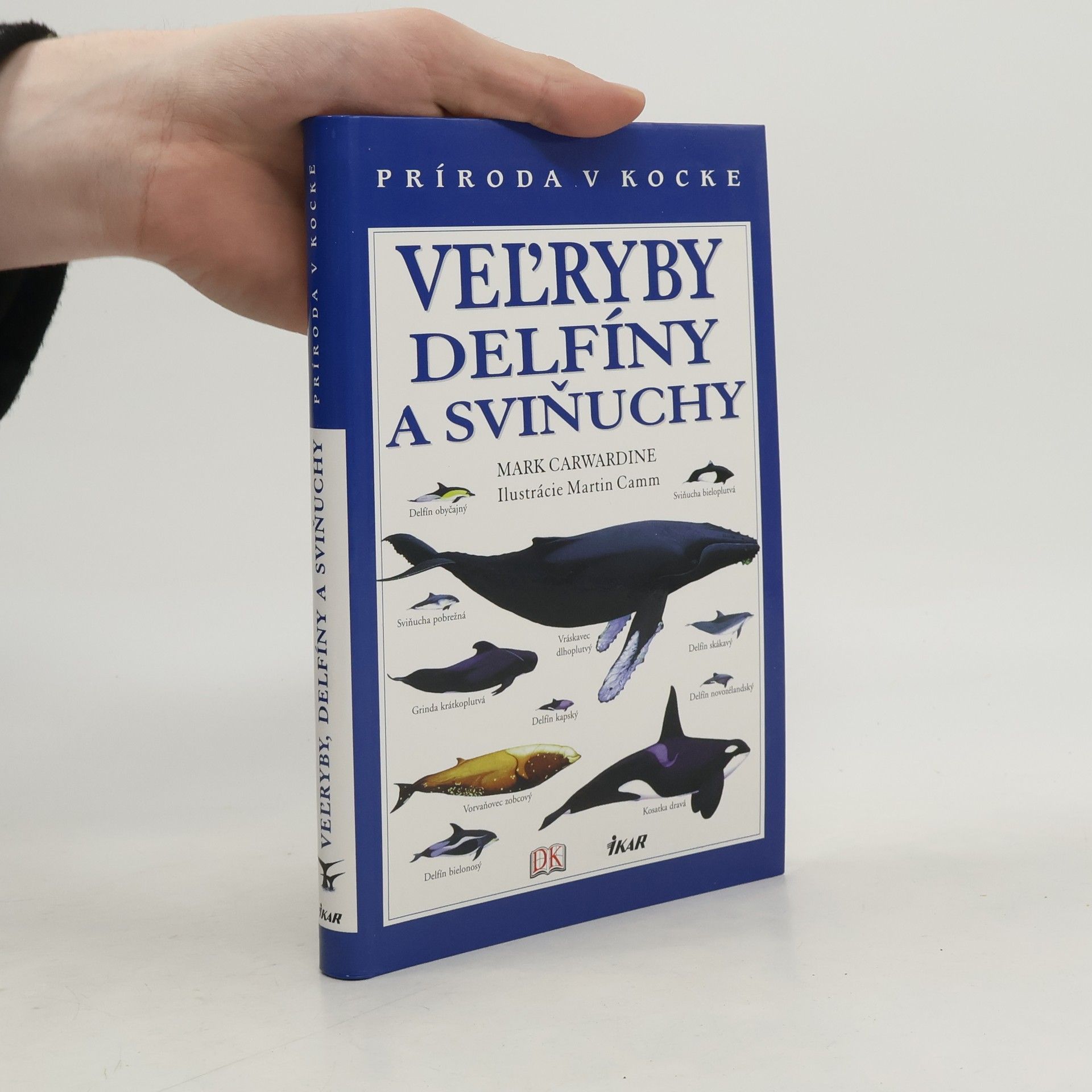 Mark Carwardine Veľryby, delfíny a sviňuchy