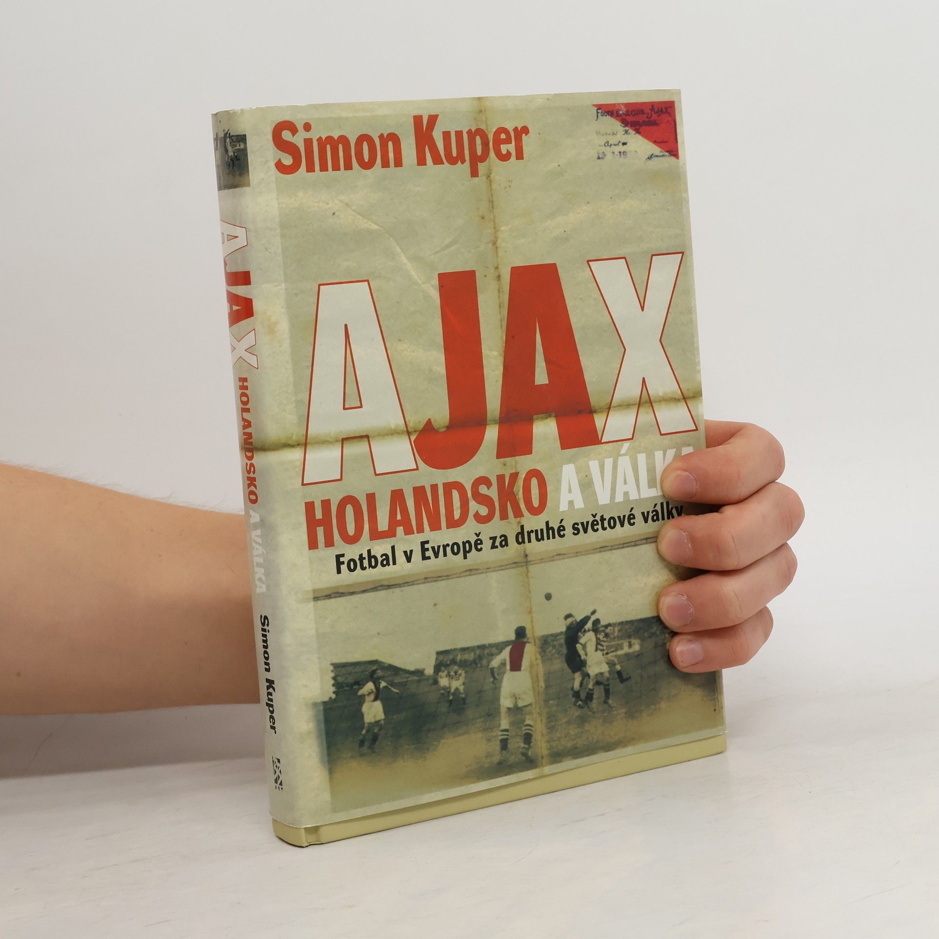 Ajax: Holandsko a válka: Fotbal v Evropě za druhé světové války