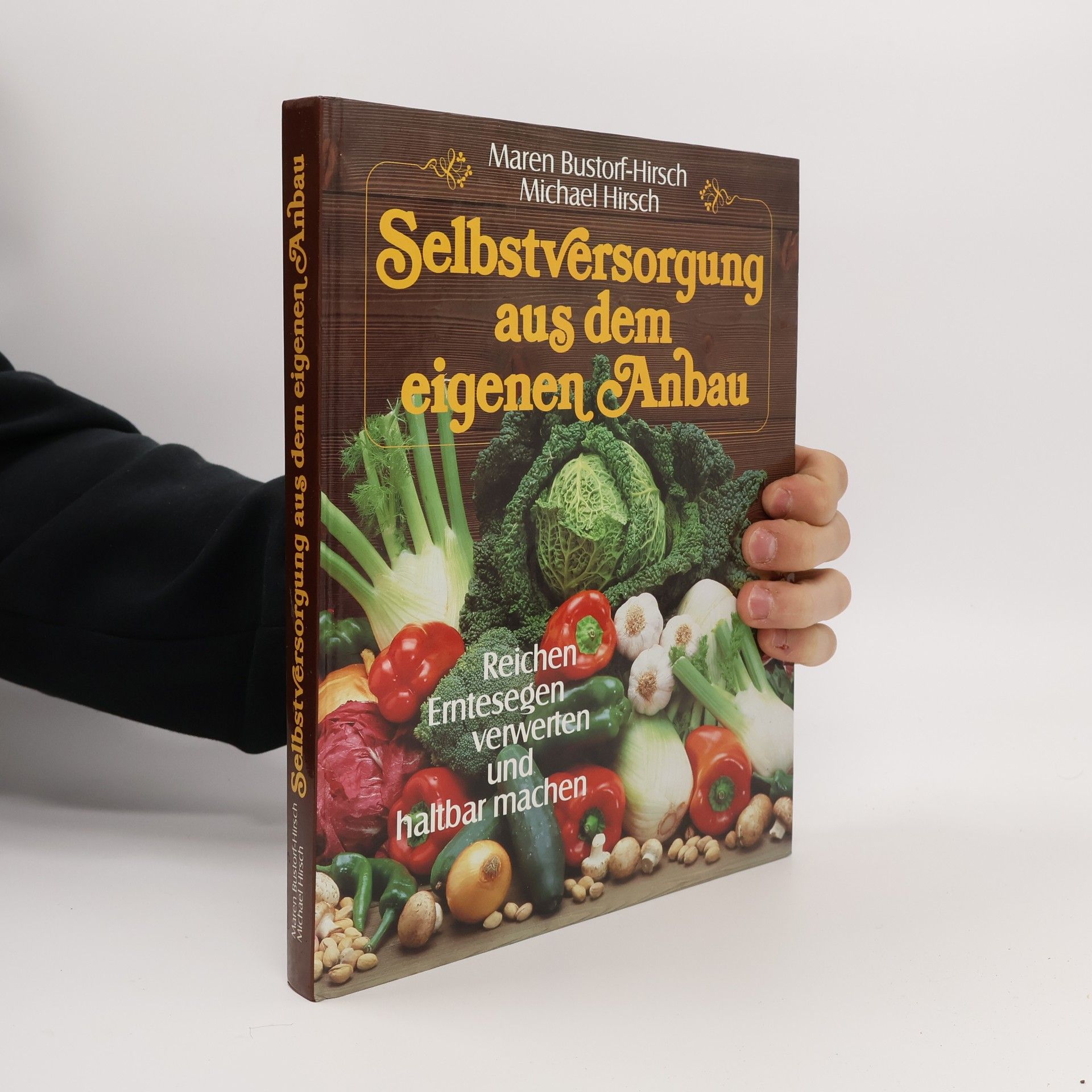 Selbstversorgung aus dem eigenen Anbau