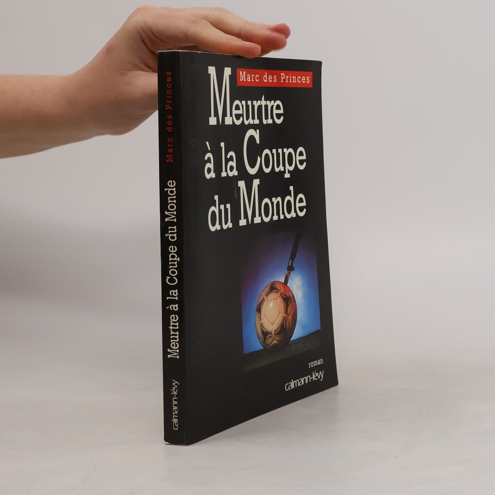 Marc des Princes Meurtre à la Coupe du Monde