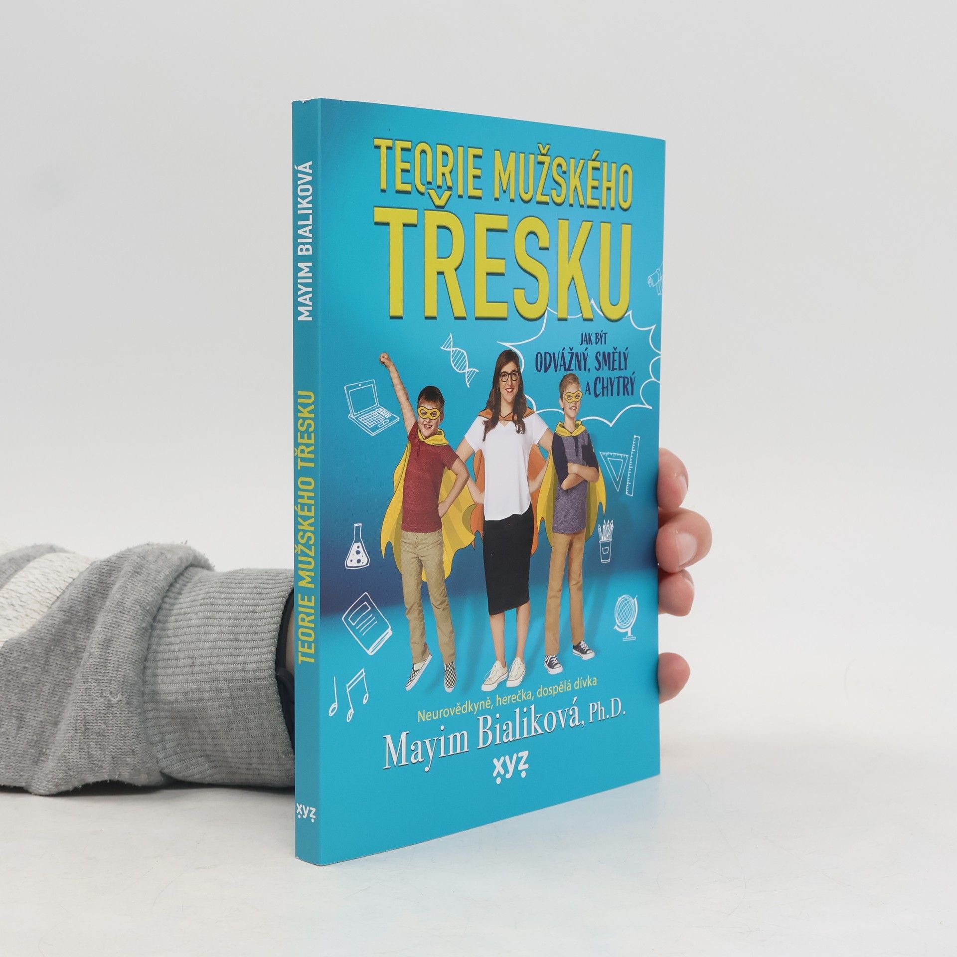 Mayim Bialik Teorie mužského třesku: Jak být odvážný, smělý a chytrý