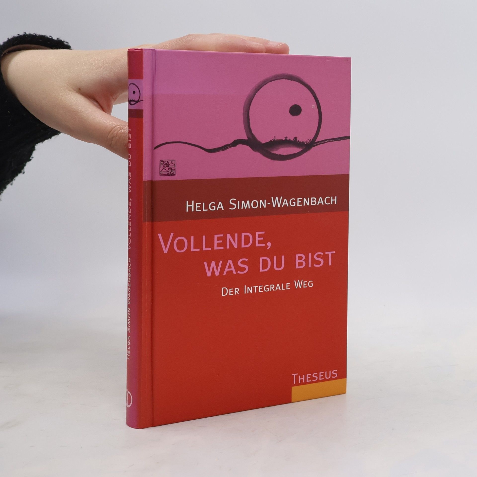 Helga Simon-Wagenbach Vollende, was du bist