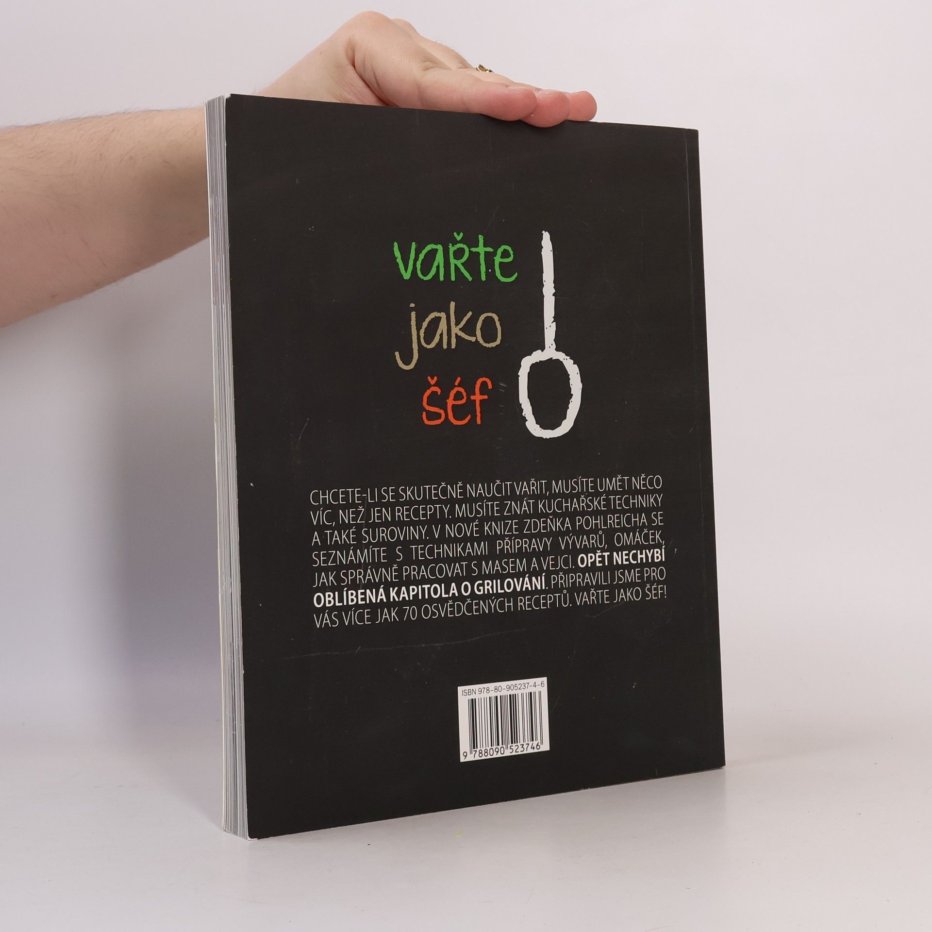 Zdeněk Pohlreich Vařte jako šéf! Škola vaření Zdeňka Pohlreicha