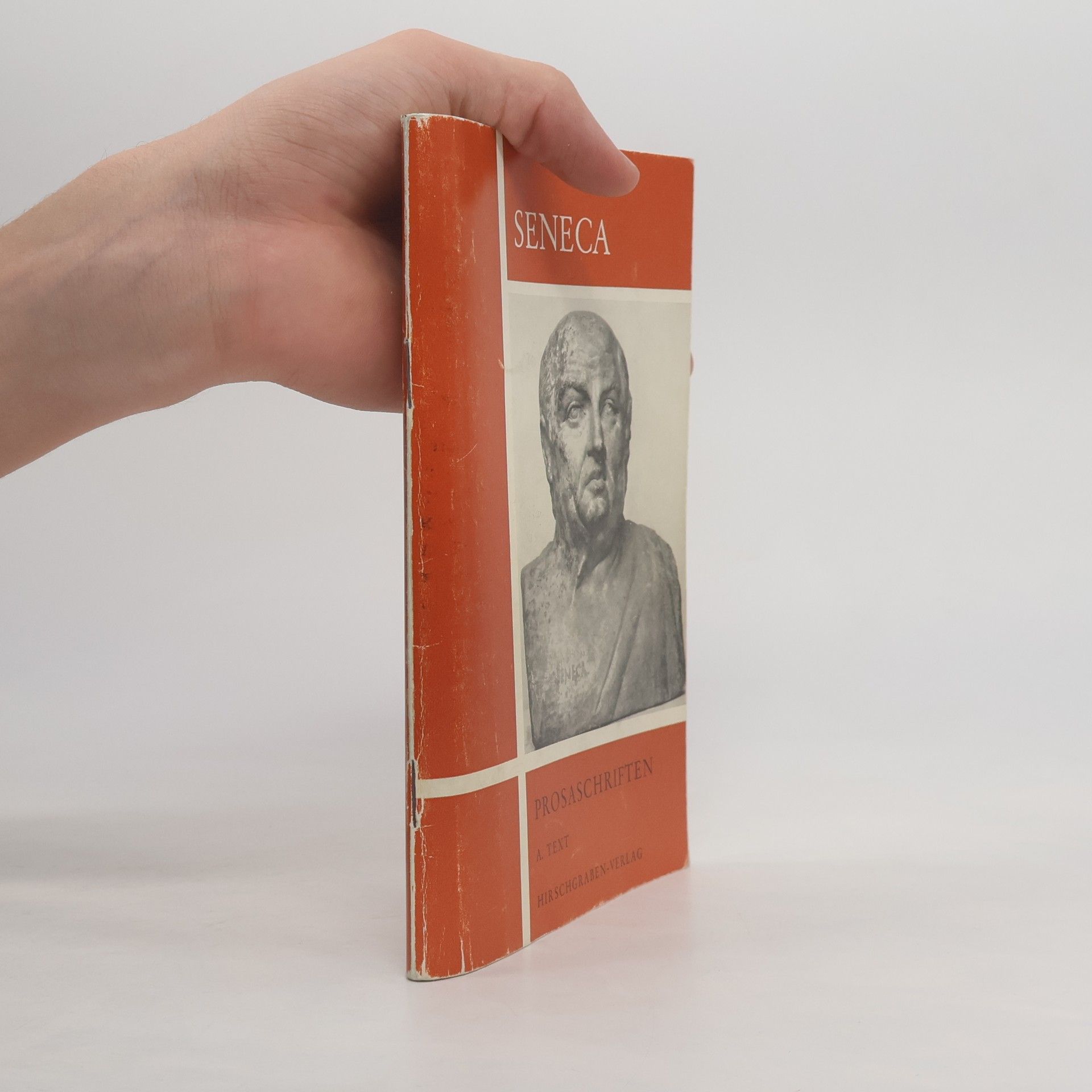 Lucius Annaeus Seneca Vom wahren Leben. Ausgewählte Schriften