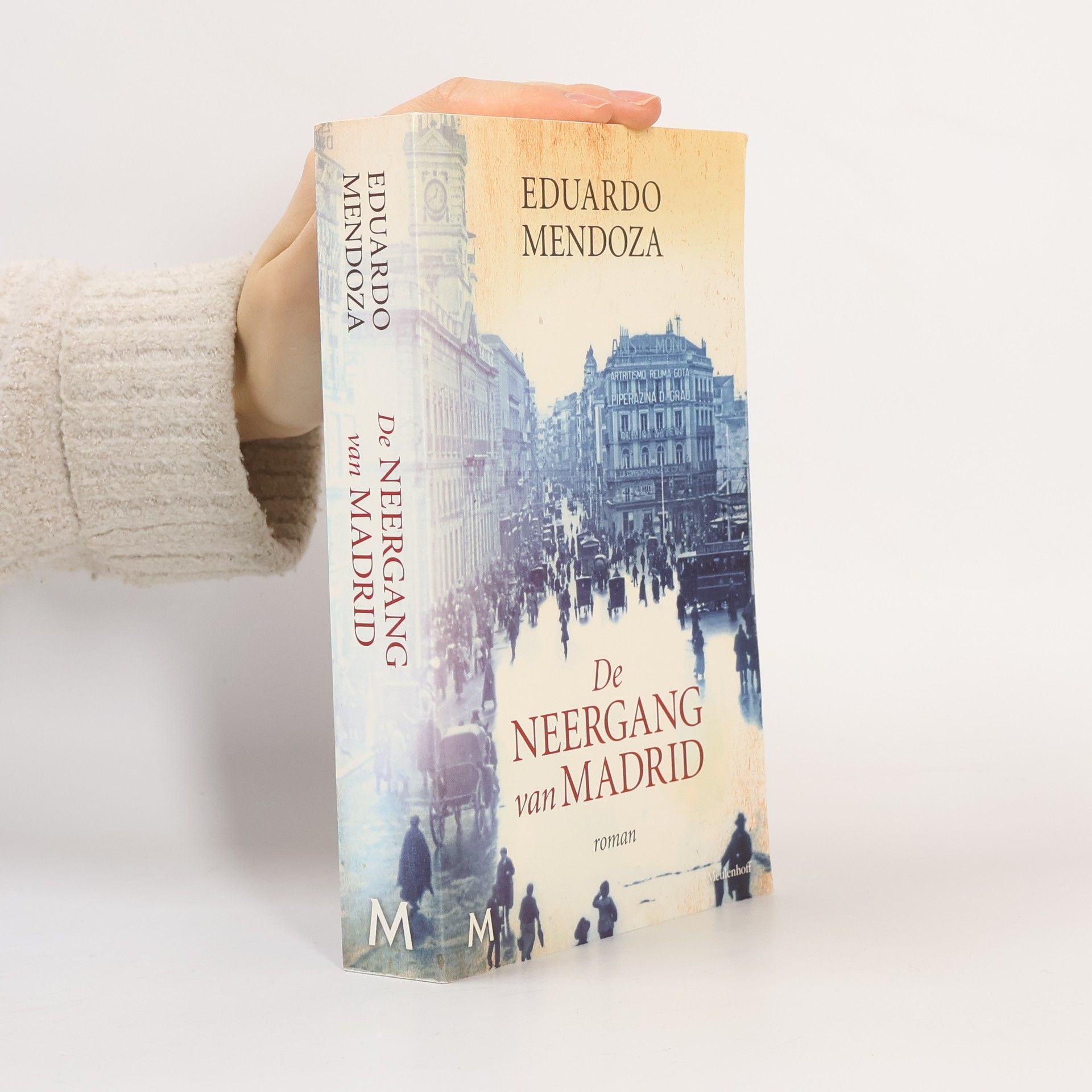 Eduardo Mendoza Garriga De neergang van Madrid / druk 4