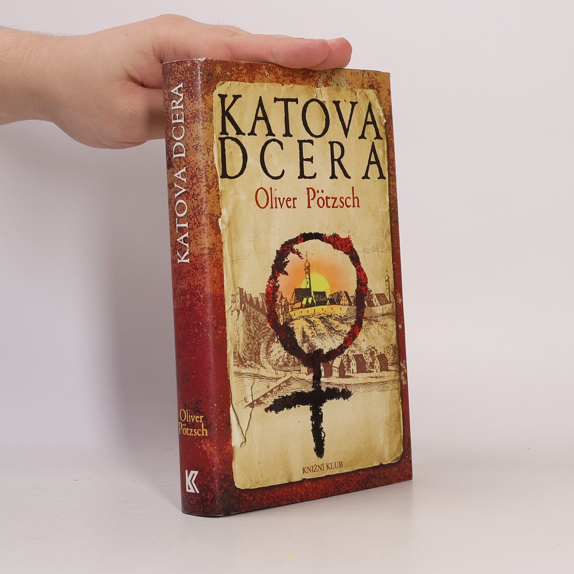 Oliver Pötzsch Katova dcera