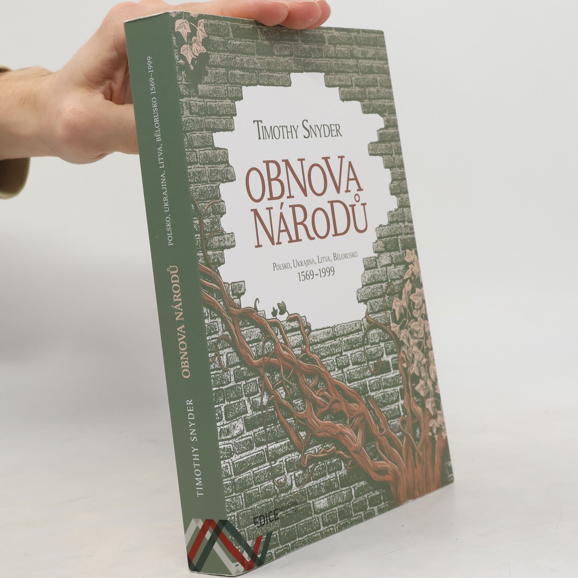 Timothy Snyder Obnova národů : Polsko, Ukrajina, Litva, Bělorusko 1569-1999