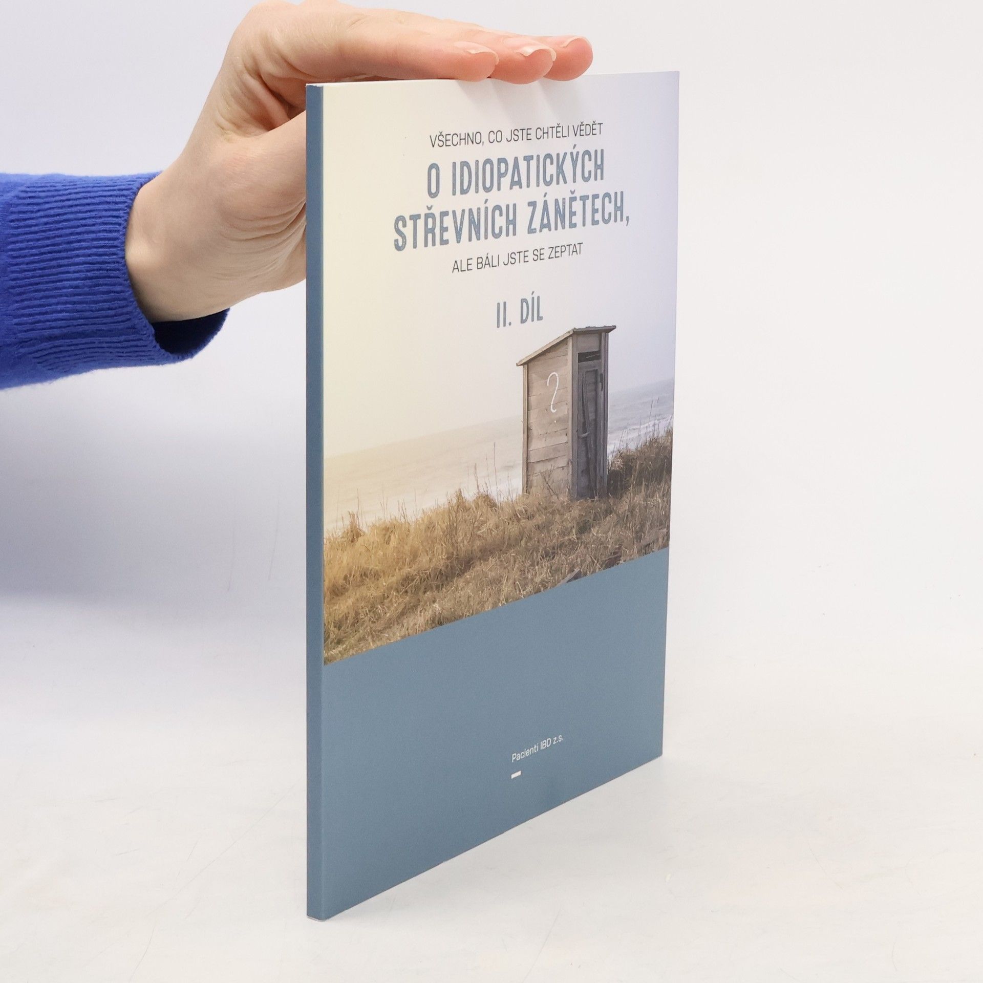 Petra Matějková Všechno, co jste chtěli vědět o idiopatických střevních zánětech, ale báli jste se zeptat. II. díl