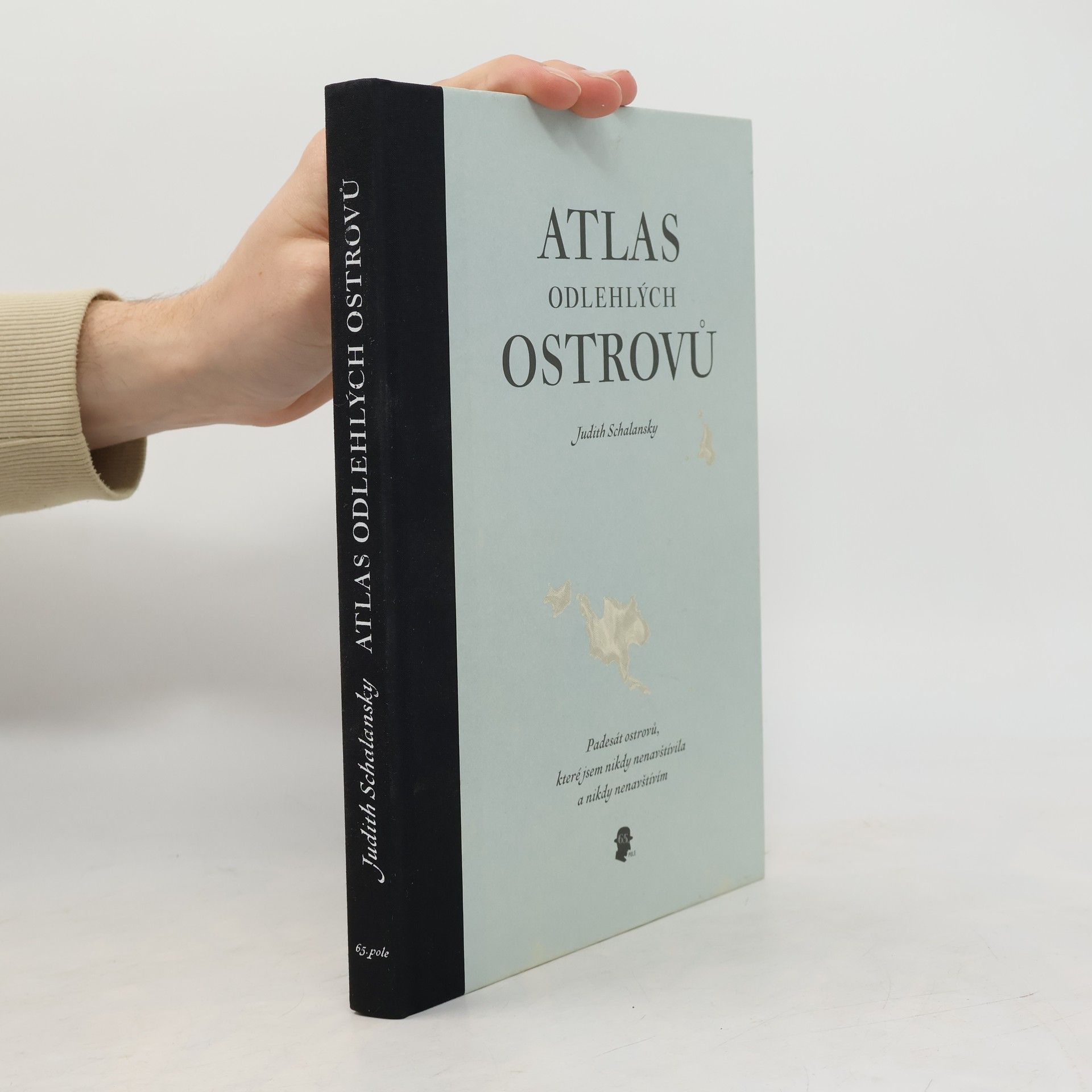 Judith Schalansky Atlas odlehlých ostrovů. Padesát ostrovů, které jsem nikdy nenavštívila a nikdy nenavštívím
