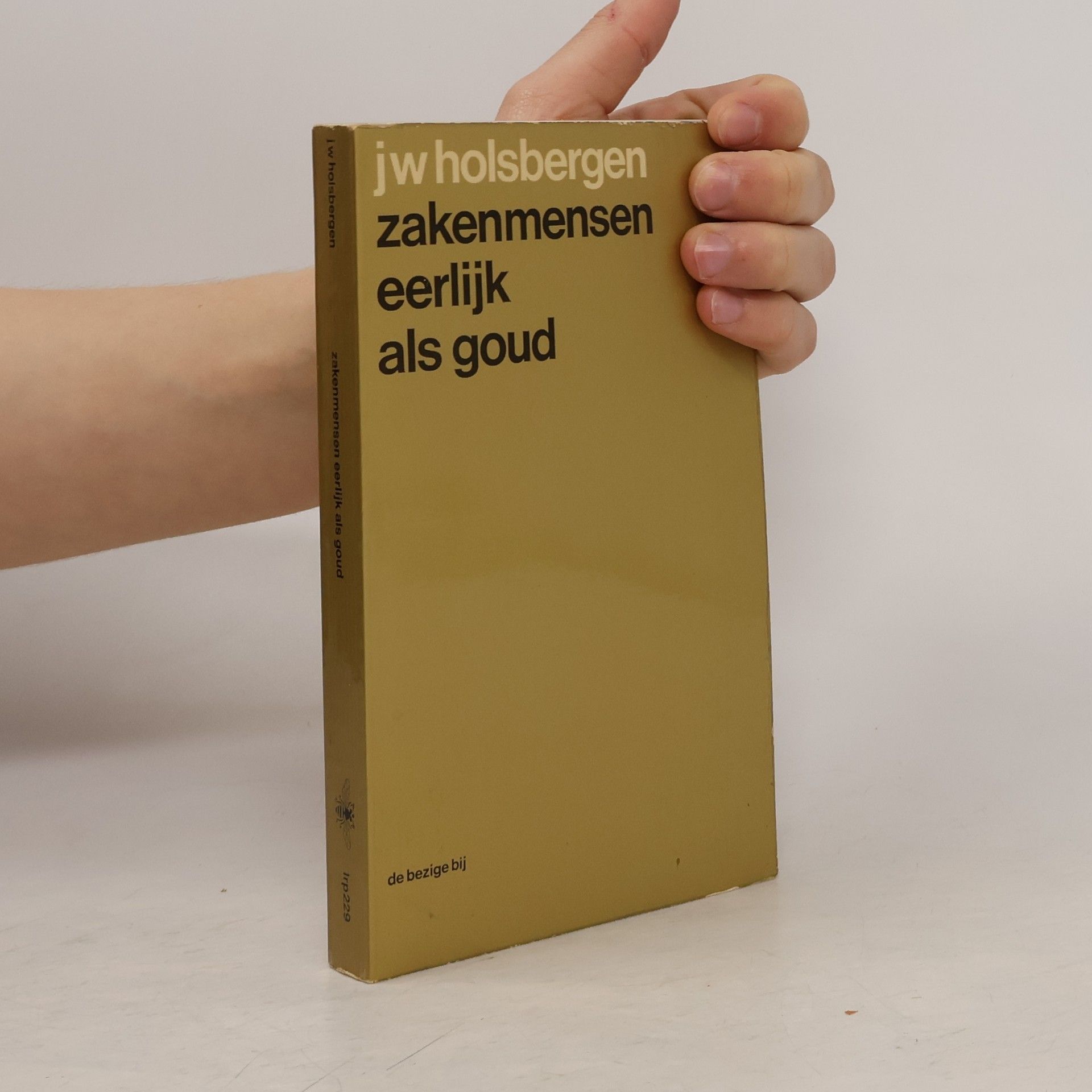 J.W. Holsbergen Zakenmensen eerlijk als goud