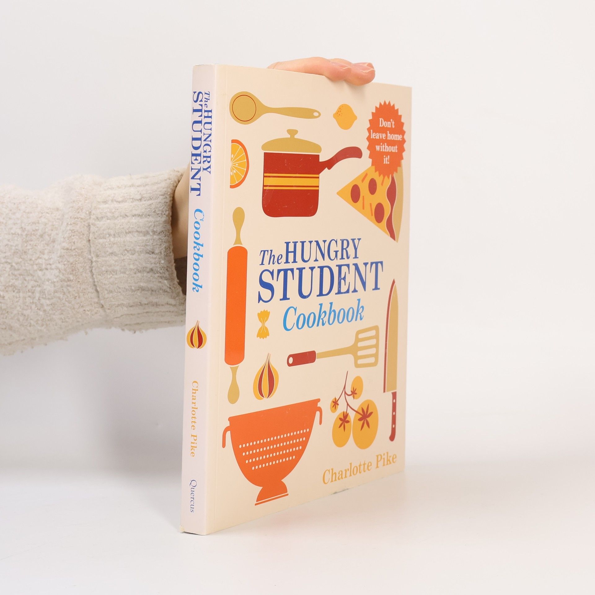 Charlotte Pike The Hungry Student Cookbook